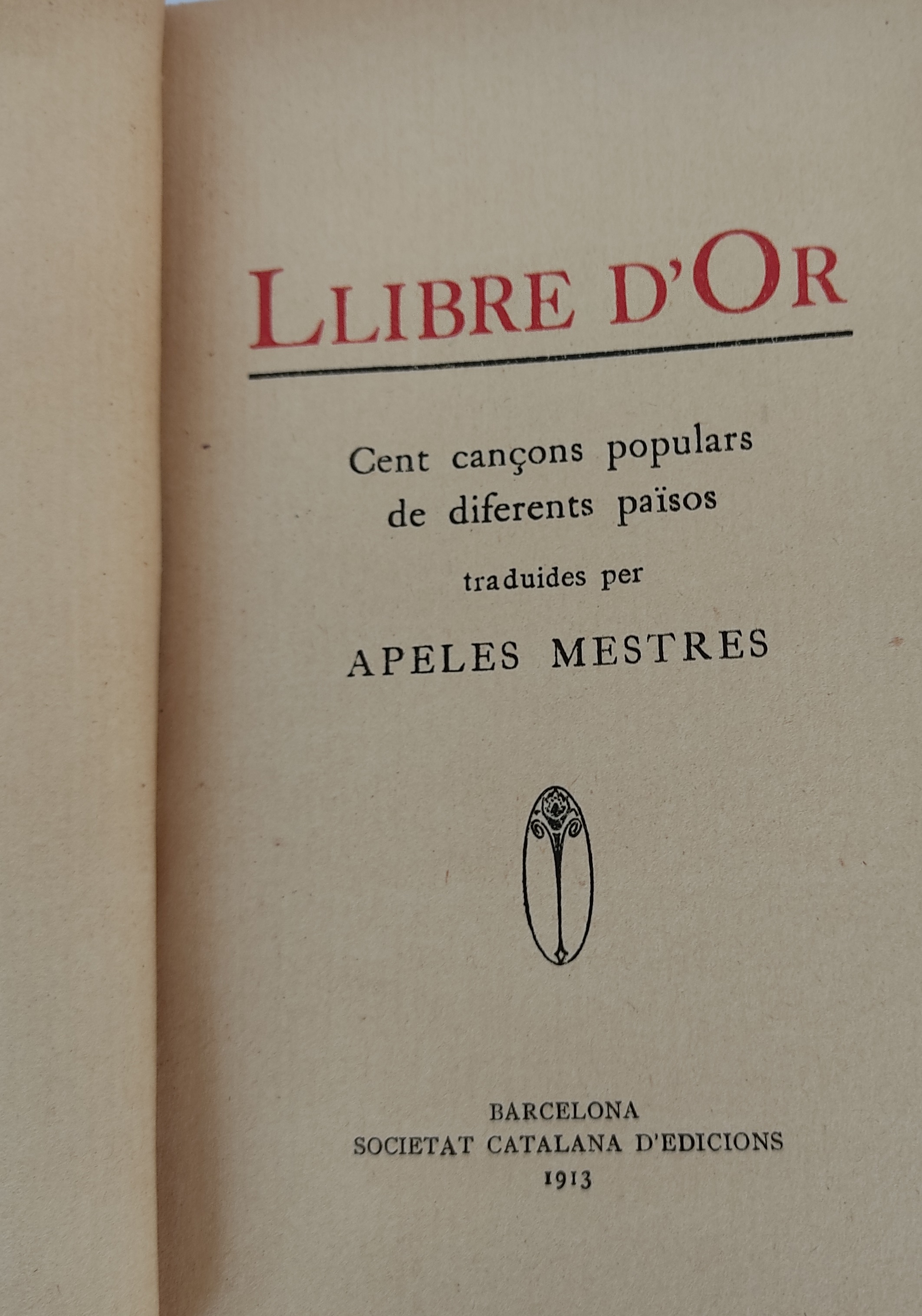 LLIBRE D¿OR: CENT CANÇONS POPULARS DE DIFERENTS PAÏSOS.