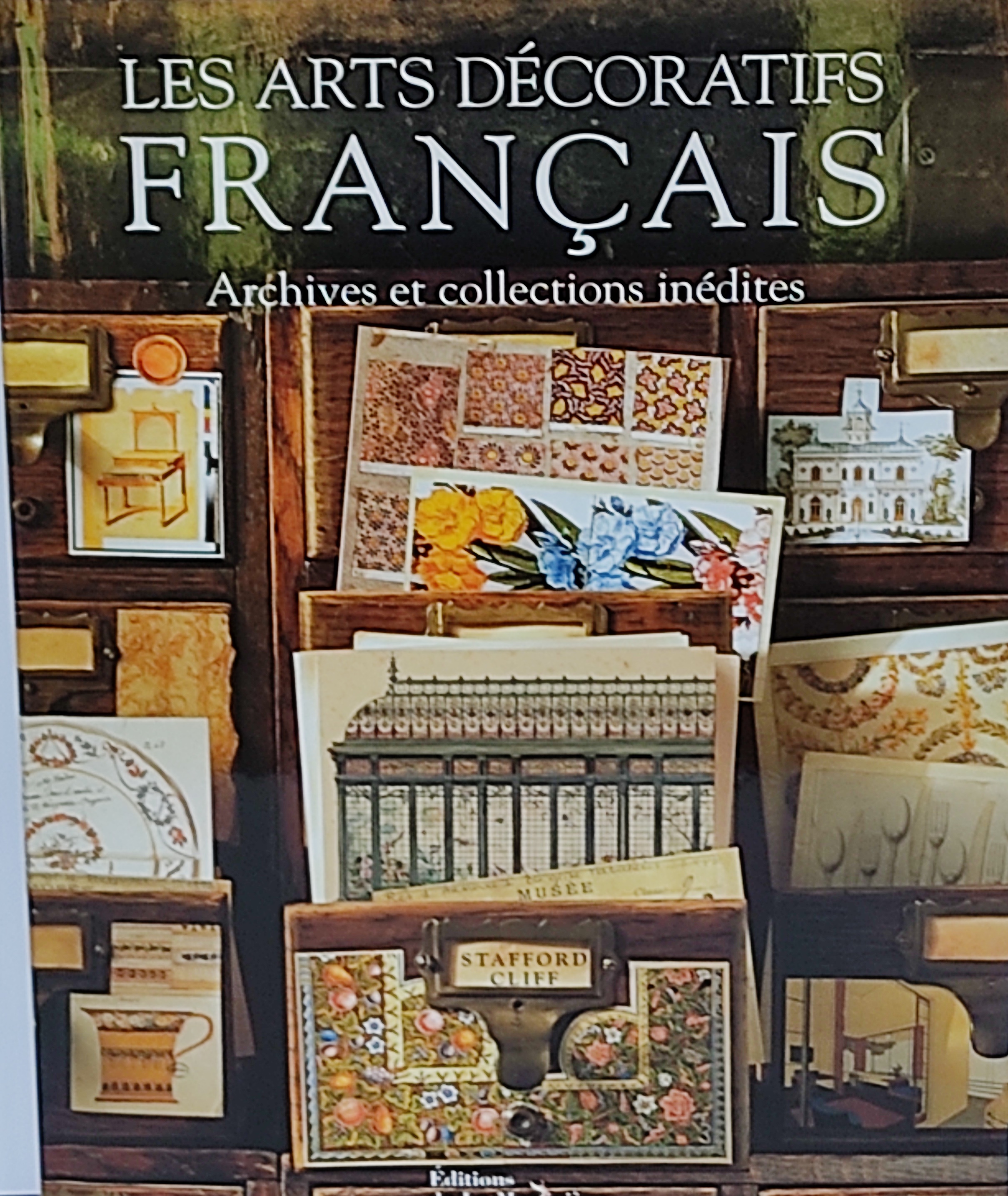 LES ARTS DÉCORATIFS FRANÇAIS:  ARCHIVES ET COLLECTIONS