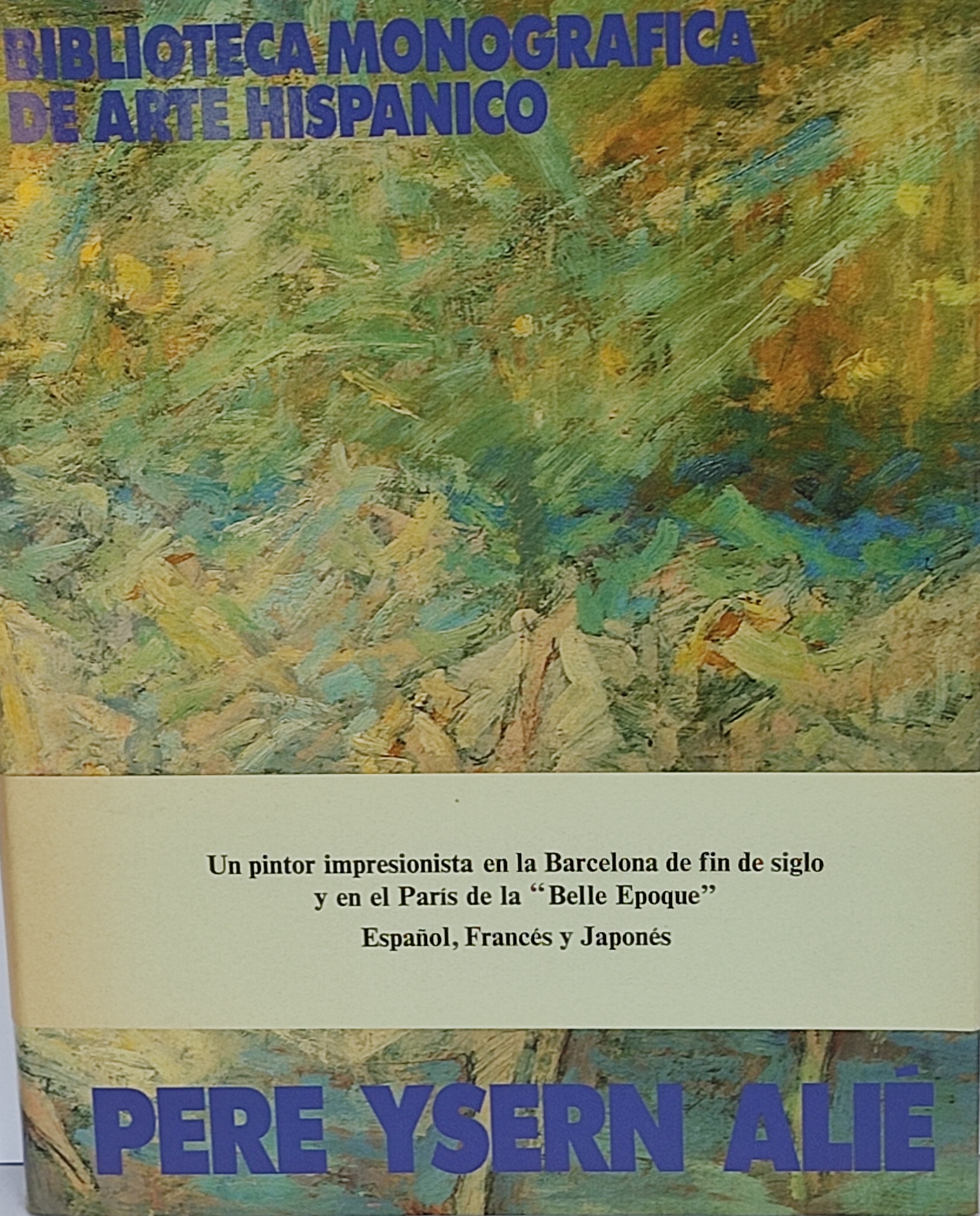 PERE YSERN ALIÉ: UN PINTOR IMPRESIONISTA