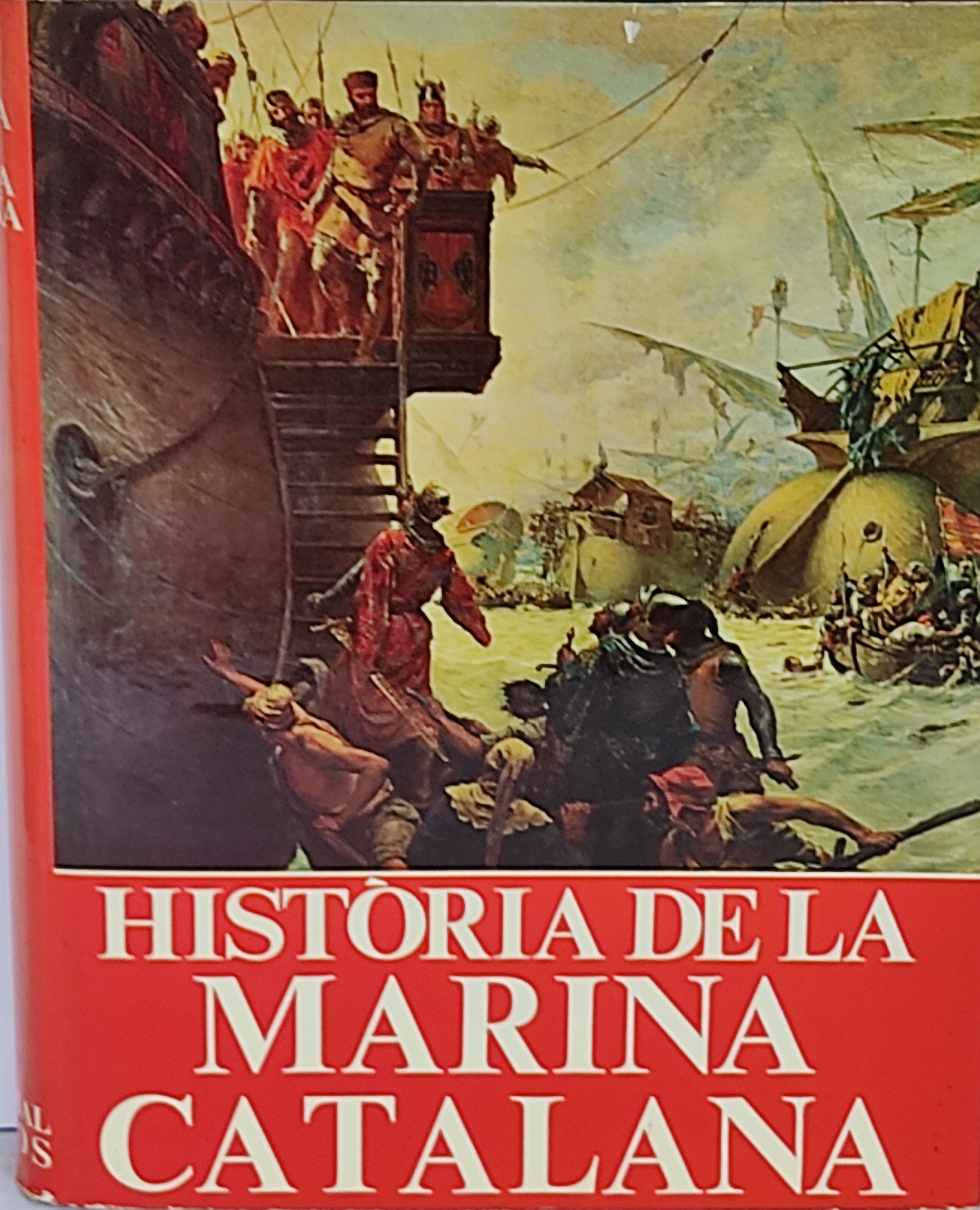 .  HISTÒRIA DE LA MARINA CATALANA.