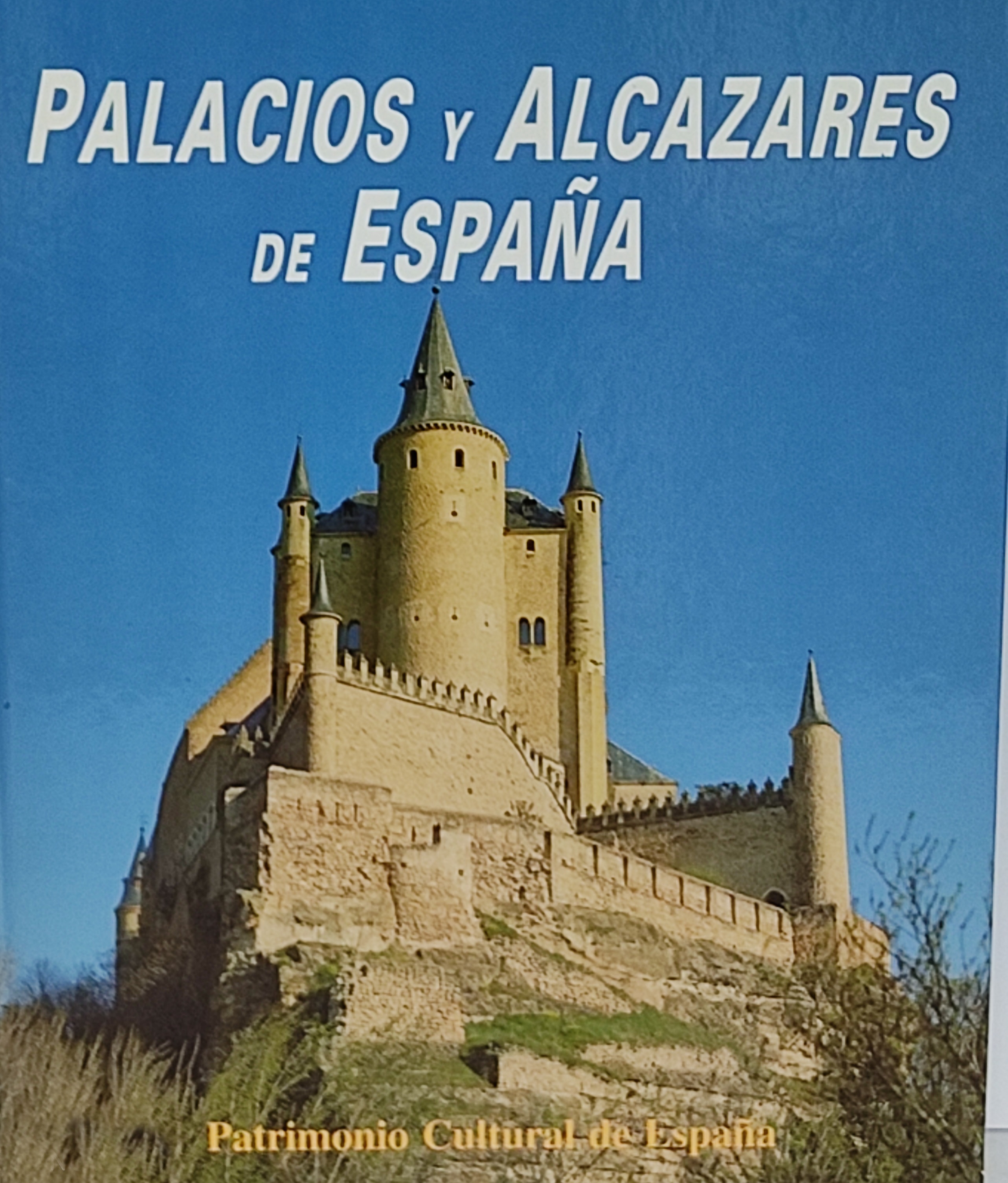 PALACIOS Y ALCÁZARES DE ESPAÑA