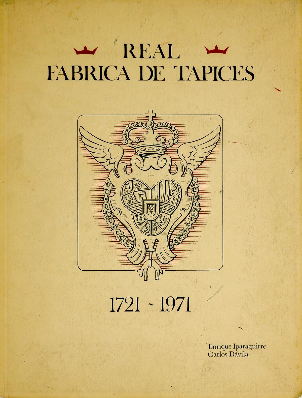 "REAL FÁBRICA DE TAPICES 1721-1971"