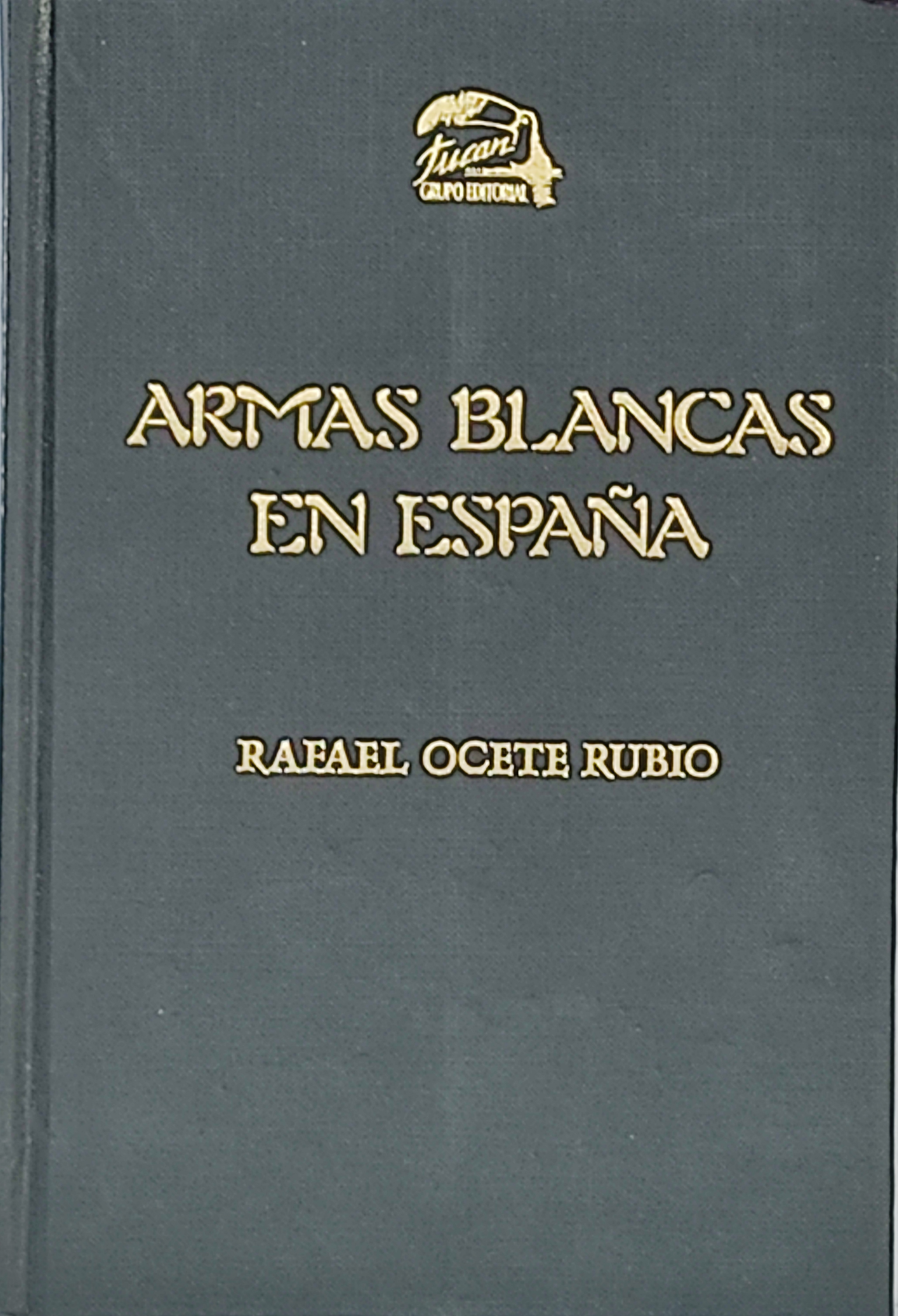 "ARMAS BLANCAS EN ESPAÑA"