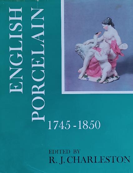 ENGLISH PORCELAIN (1745-1850).