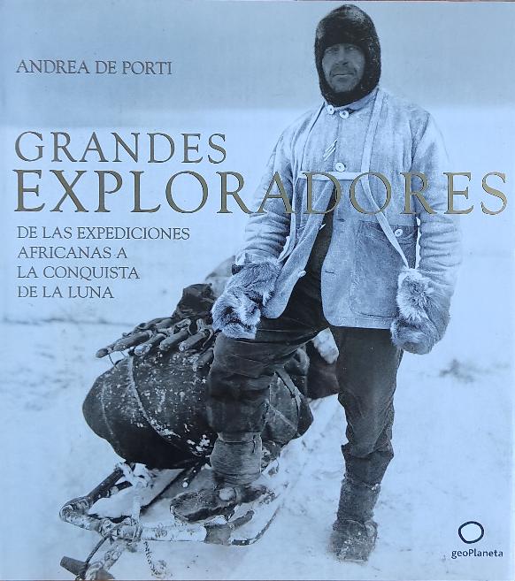GRANDES EXPLORADORES:  DE LAS EXPEDICIONES AFRICANAS