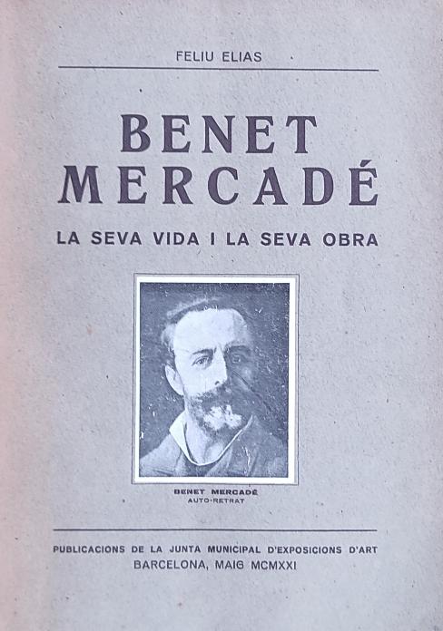 BENET MERCADÉ (1821-1897):  LA SEVA VIDA I LA SEVA OBRA.