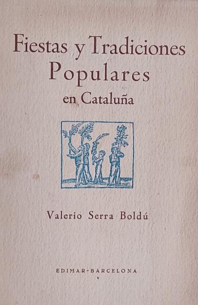 FIESTAS  Y TRADICIONES POPULARES EN CATALUÑA.