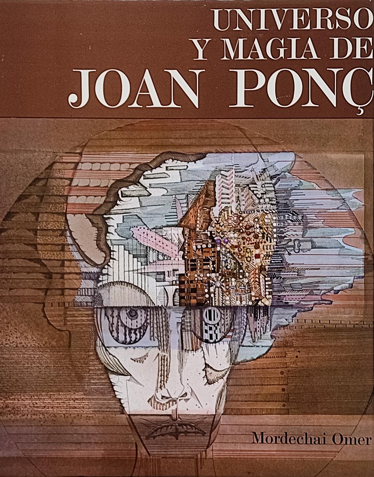 "UNIVERSO Y MAGIA DE JOAN PONÇ"