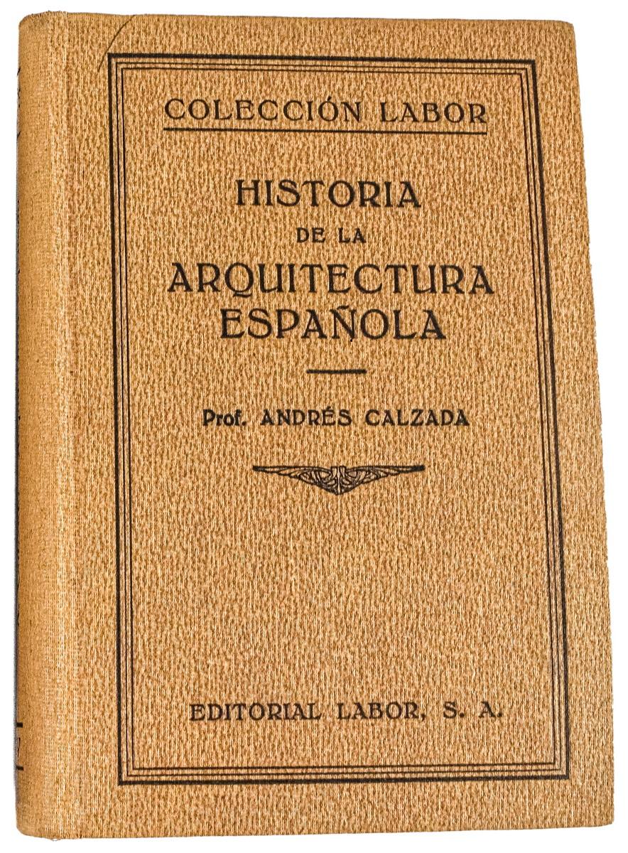 "HISTÓRIA DE LA ARQUITECTURA ESPAÑOLA"