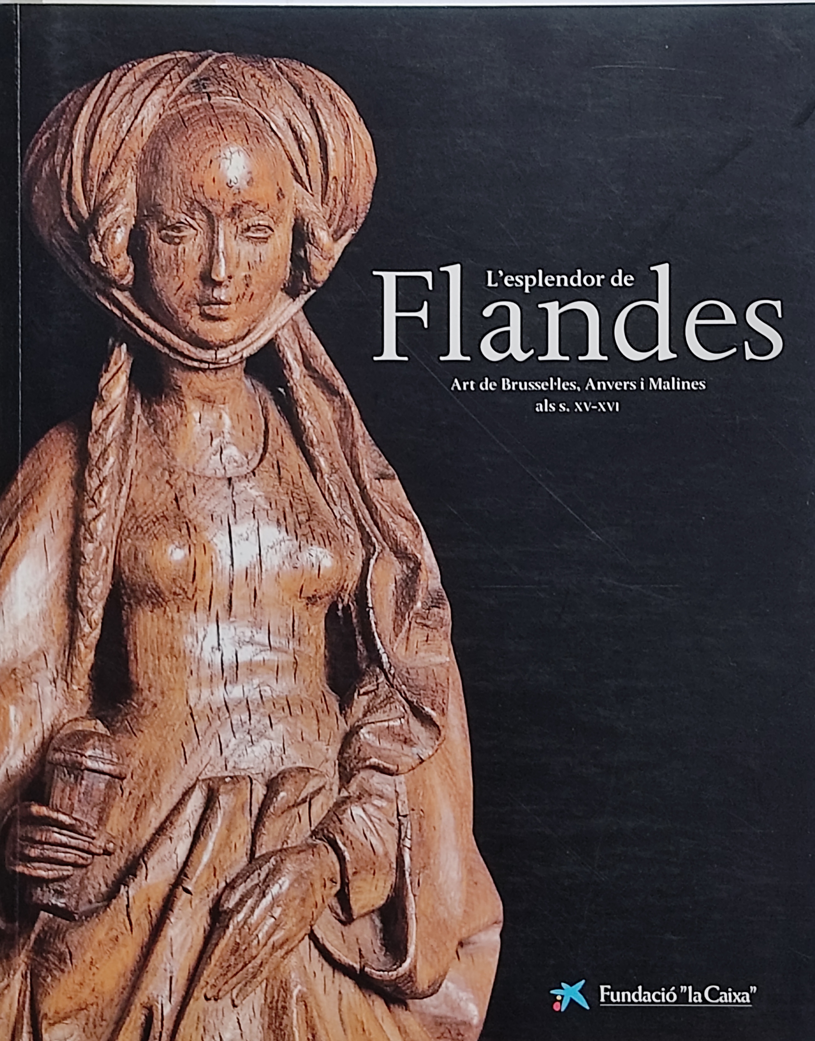 L&#39;ESPLENDOR DE FLANDES: ART DE BRUSSEL.LES, ANVERS...