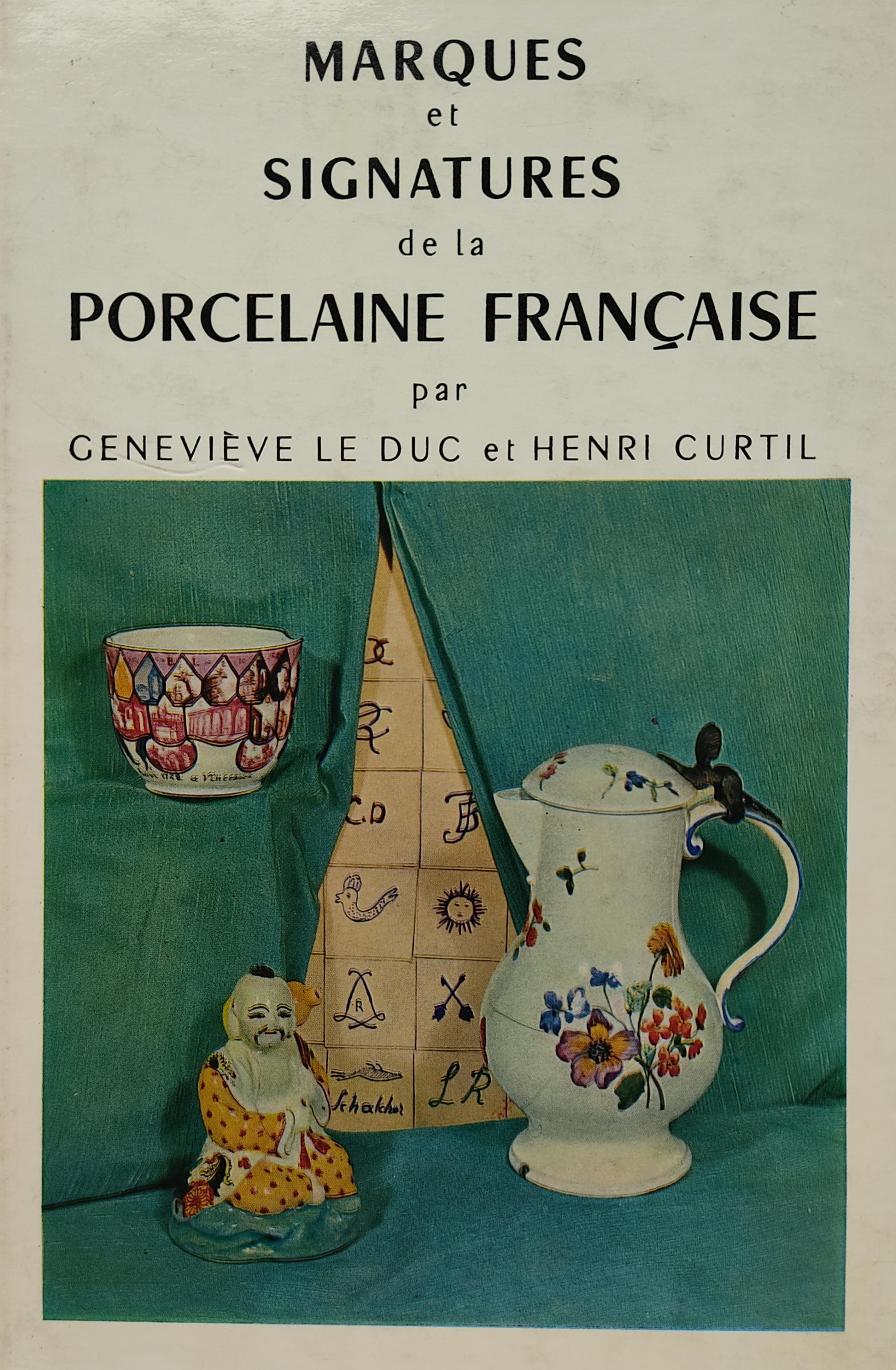 MARQUES ET SIGNATURES DE LA PORCELAINE FRANÇAISE.