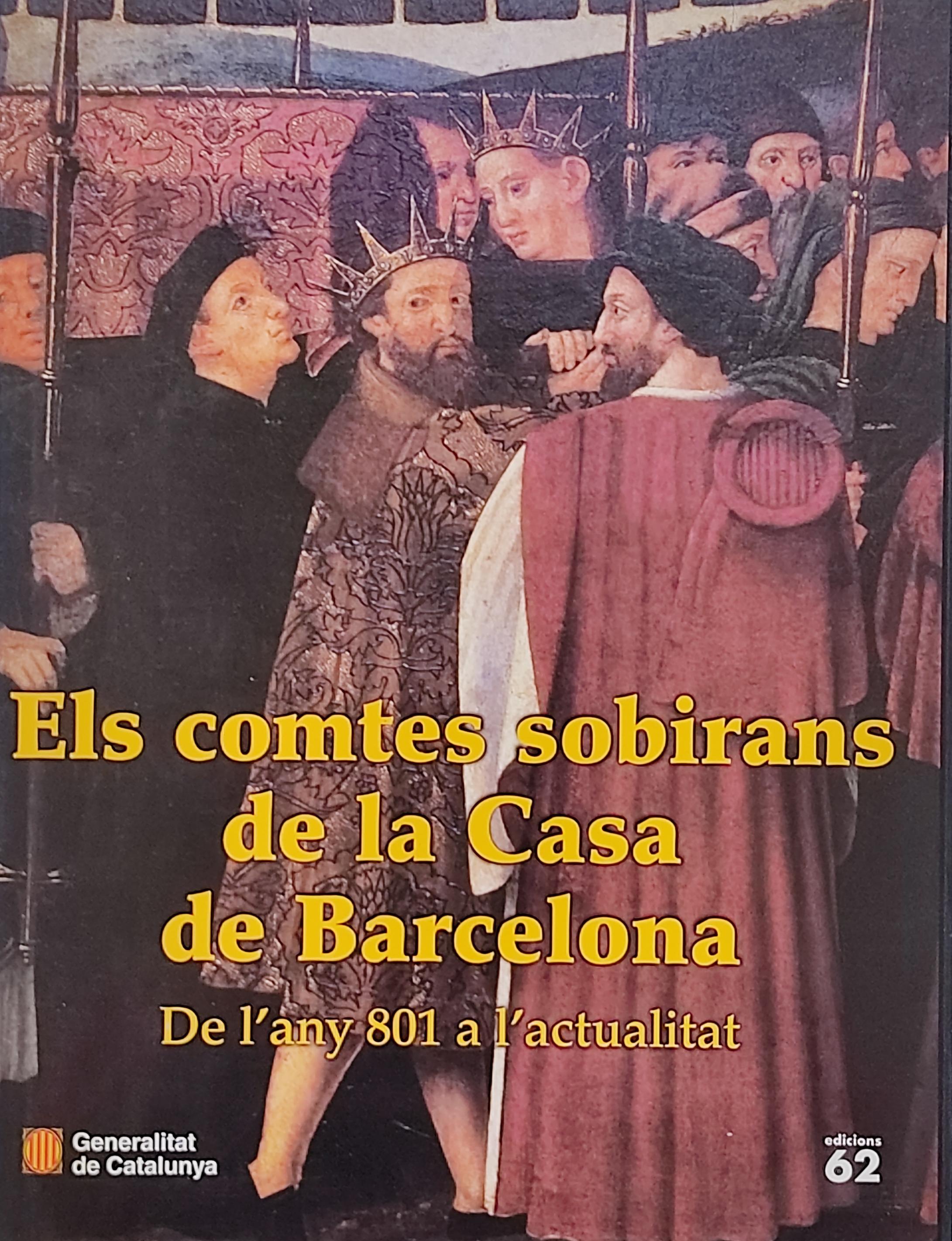 ELS COMTES SOBIRANS DE LA CASA DE BARCELONA...
