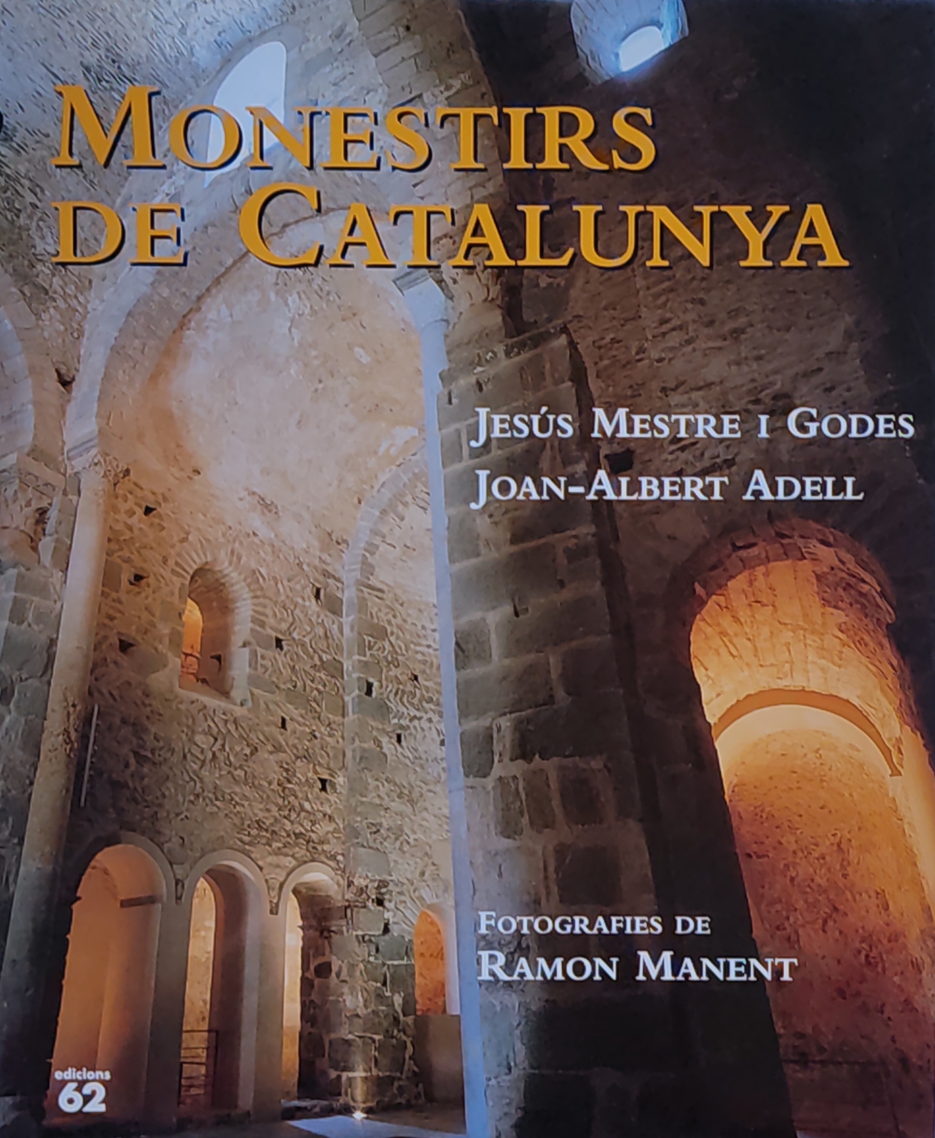 ELS MONESTIRS DE CATALUNYA.  