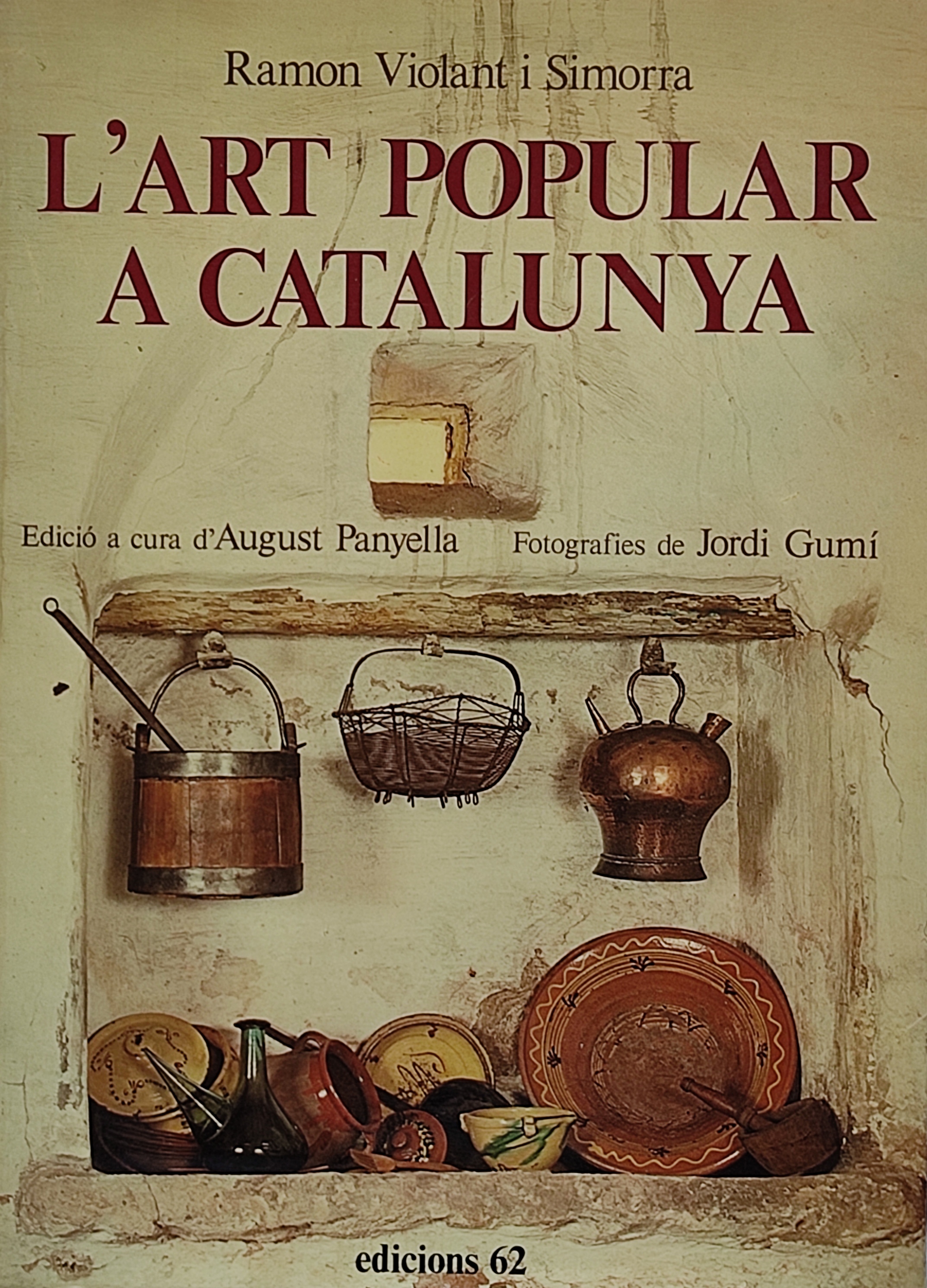 L&#39;ART POPULAR A CATALUNYA.  