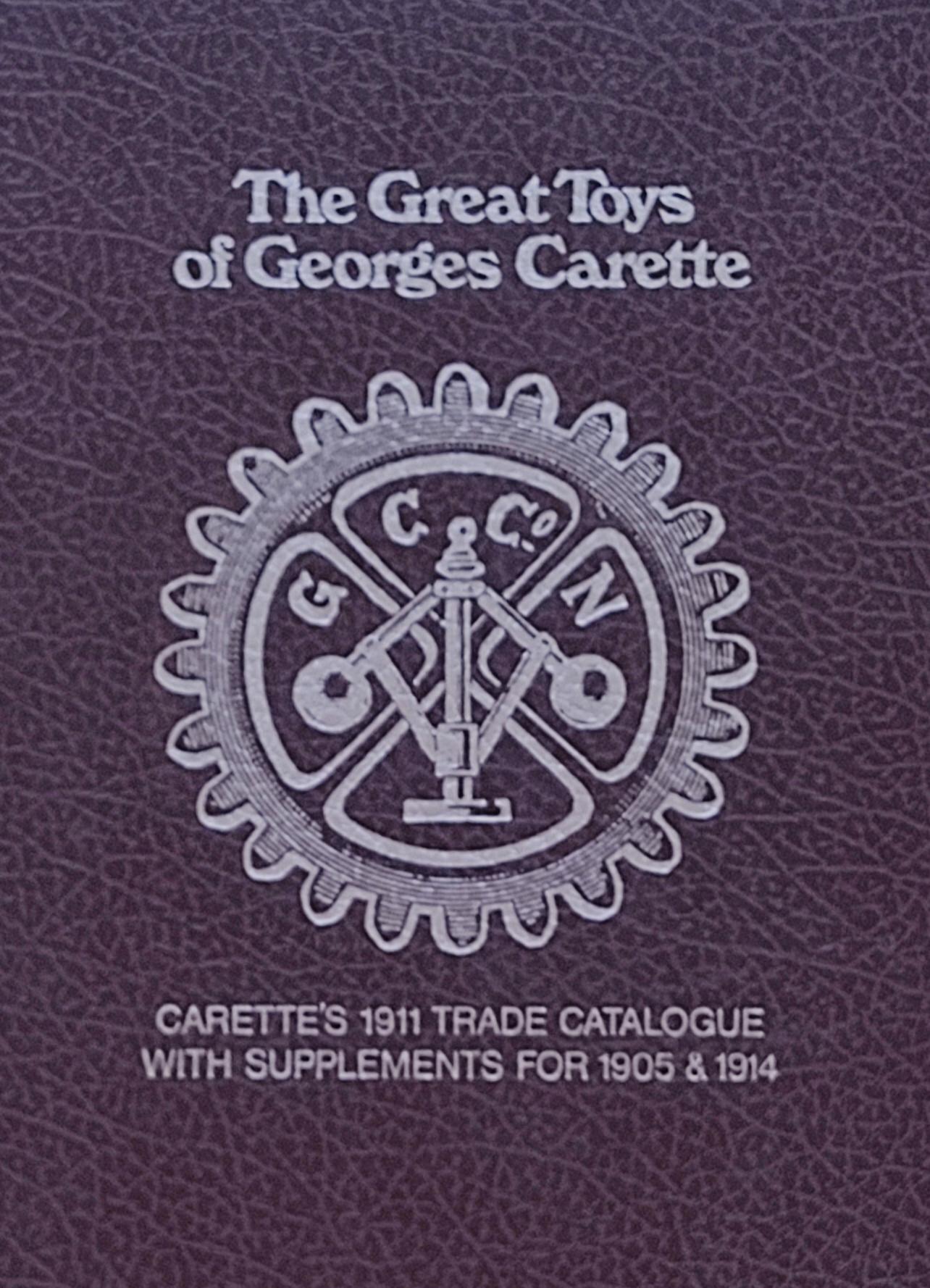 THE GREAT TOYS OF GEORGES CARETTE.