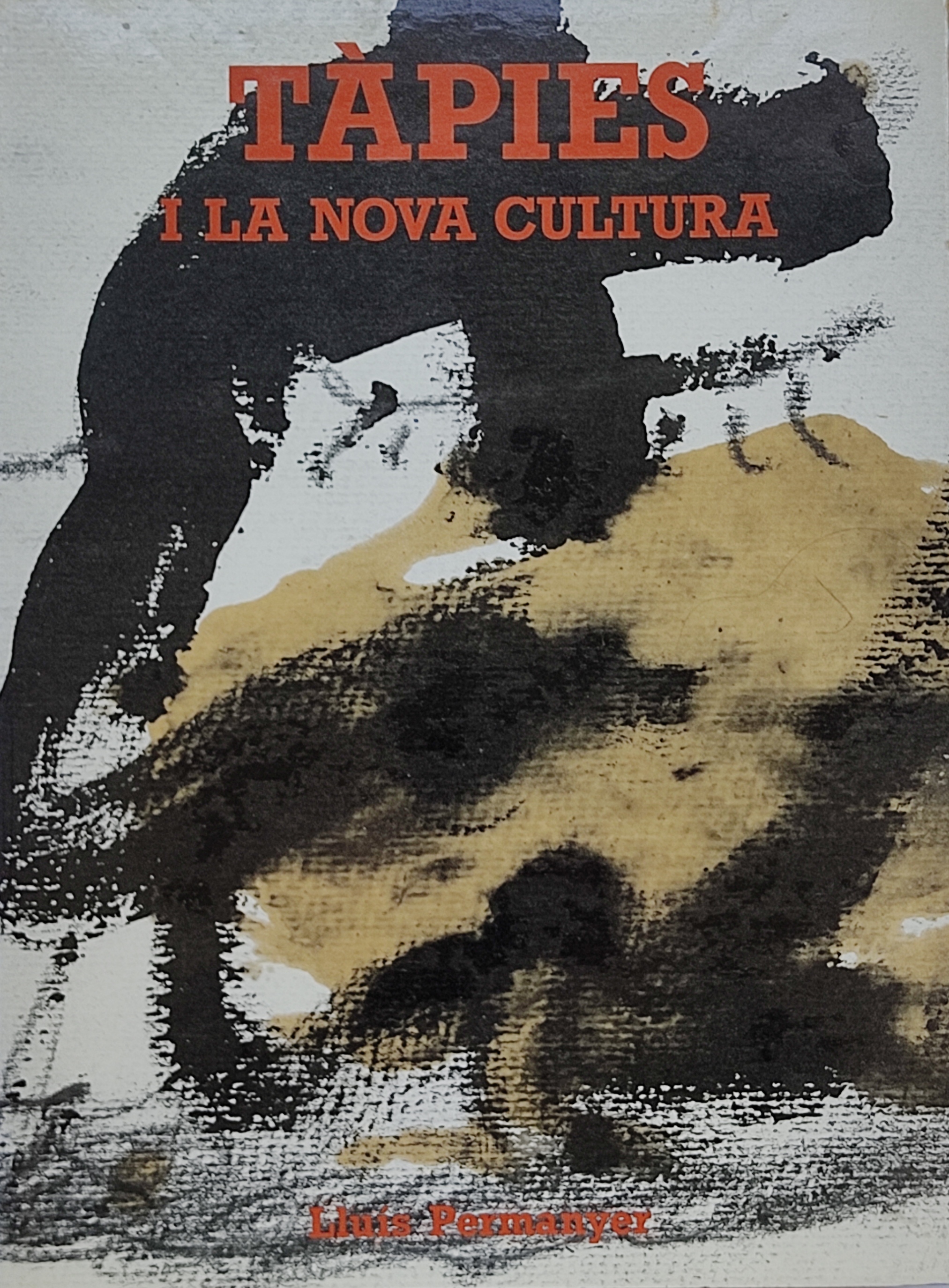 TÀPIES I LA NOVA CULTURA. 