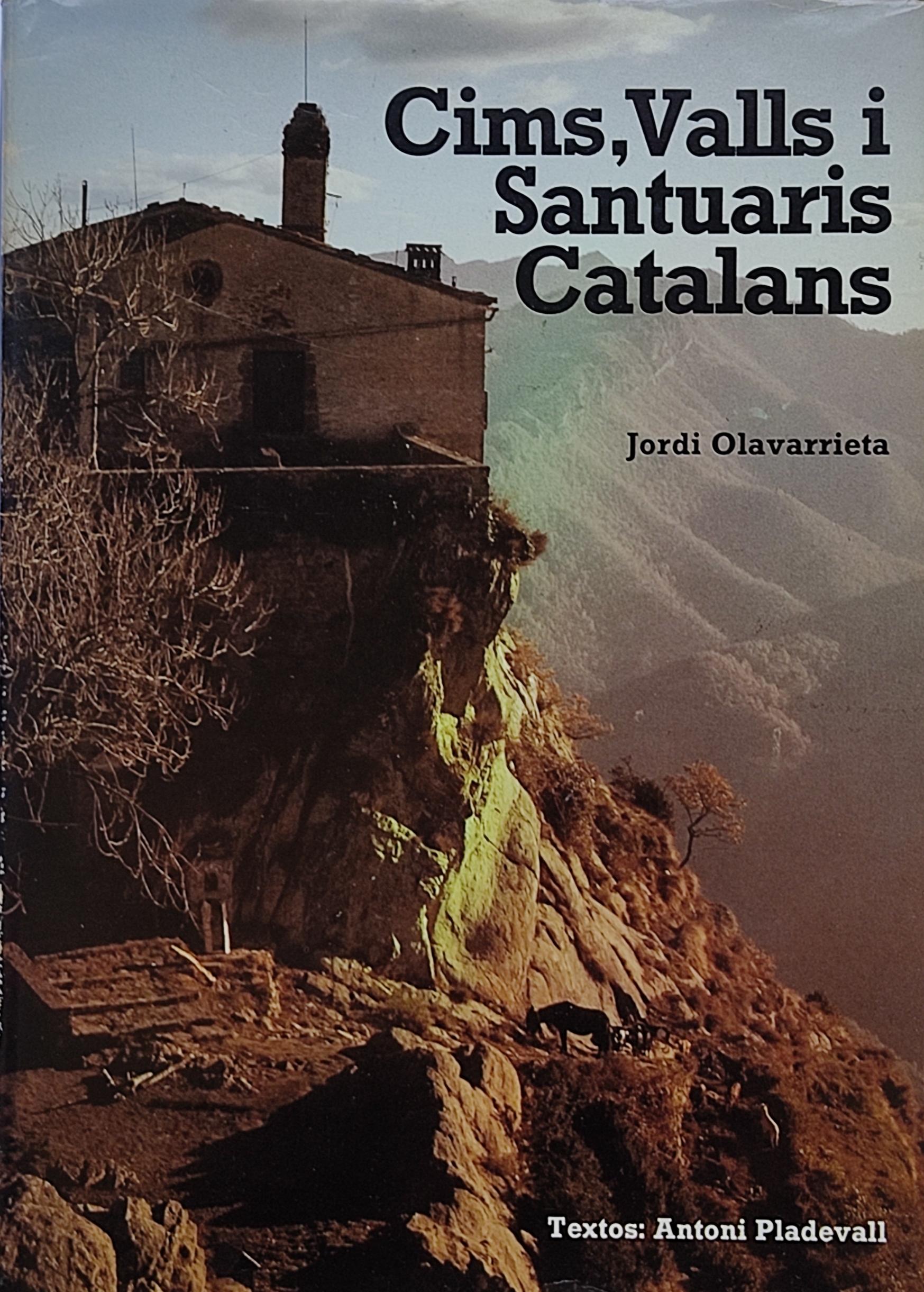 CIMS, VALLS I SANTUARIS CATALANS.  