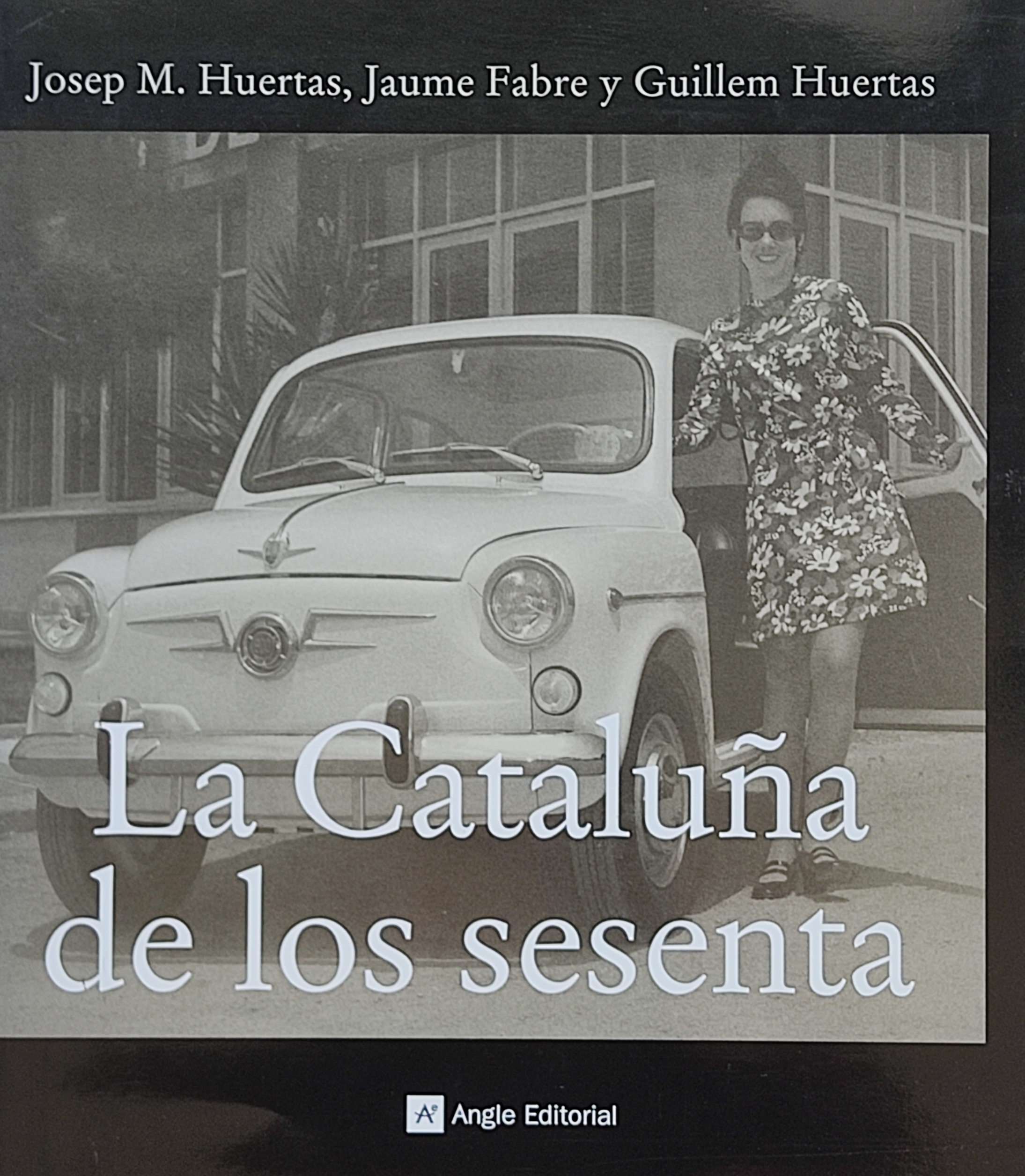 LA CATALUÑA DE LOS SESENTA.  