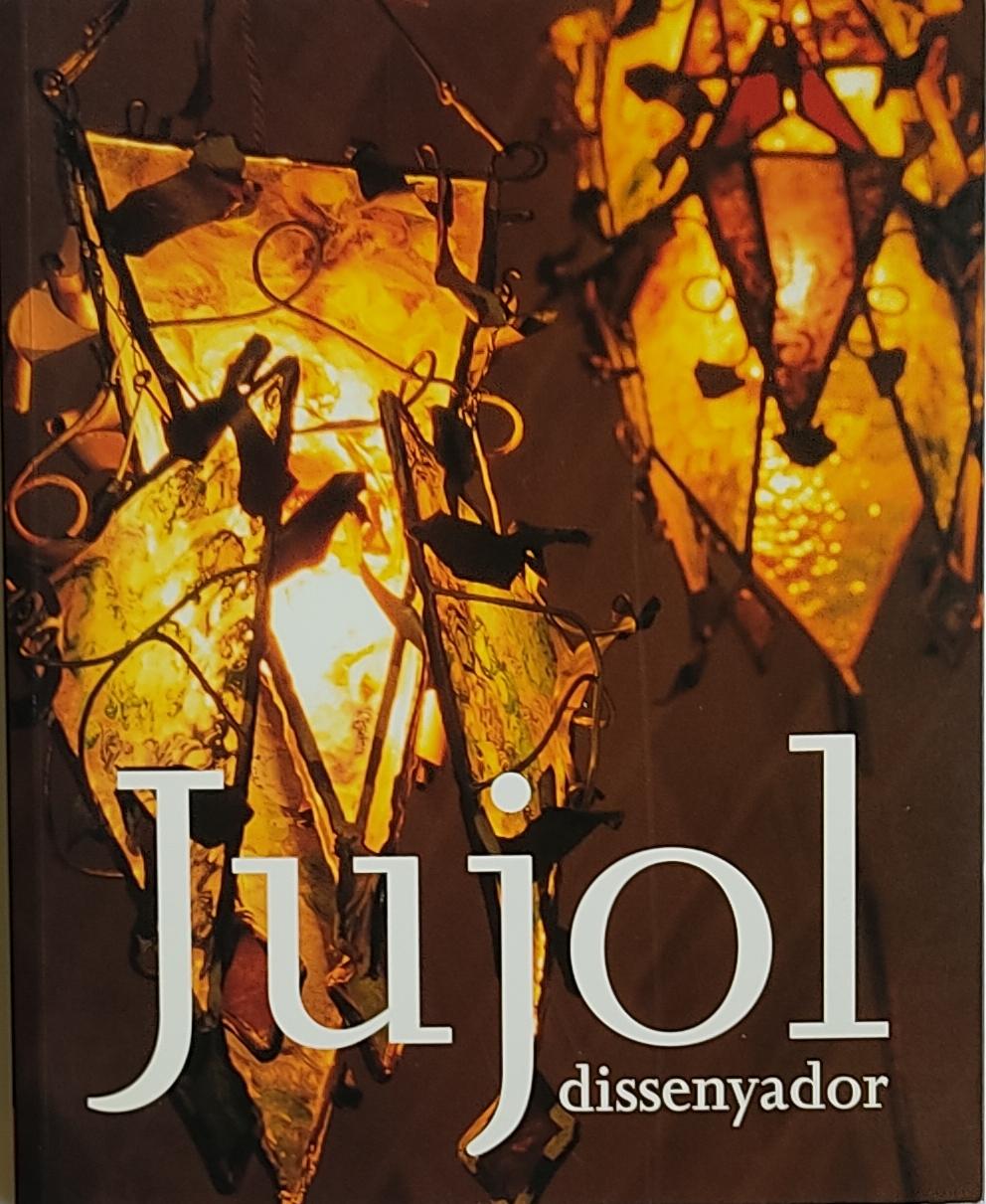 JUJOL, DISSENYADOR.   
