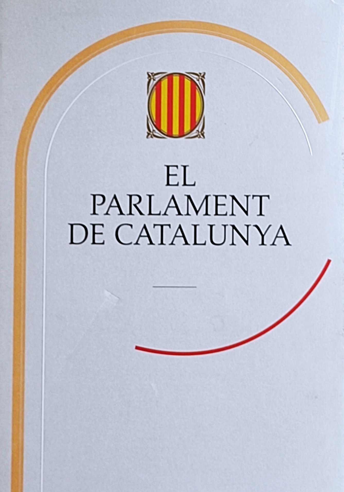 EL PARLAMENT DE CATALUNYA. 