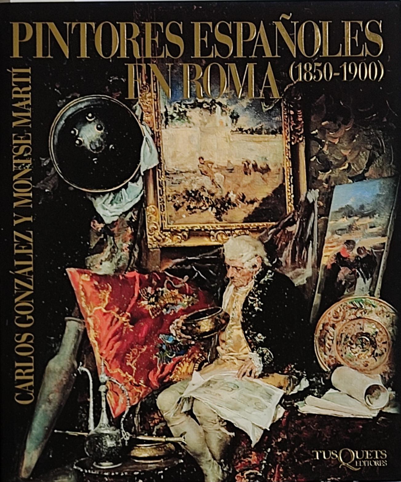 PINTORES ESPAÑOLES EN ROMA (1850-1900).  