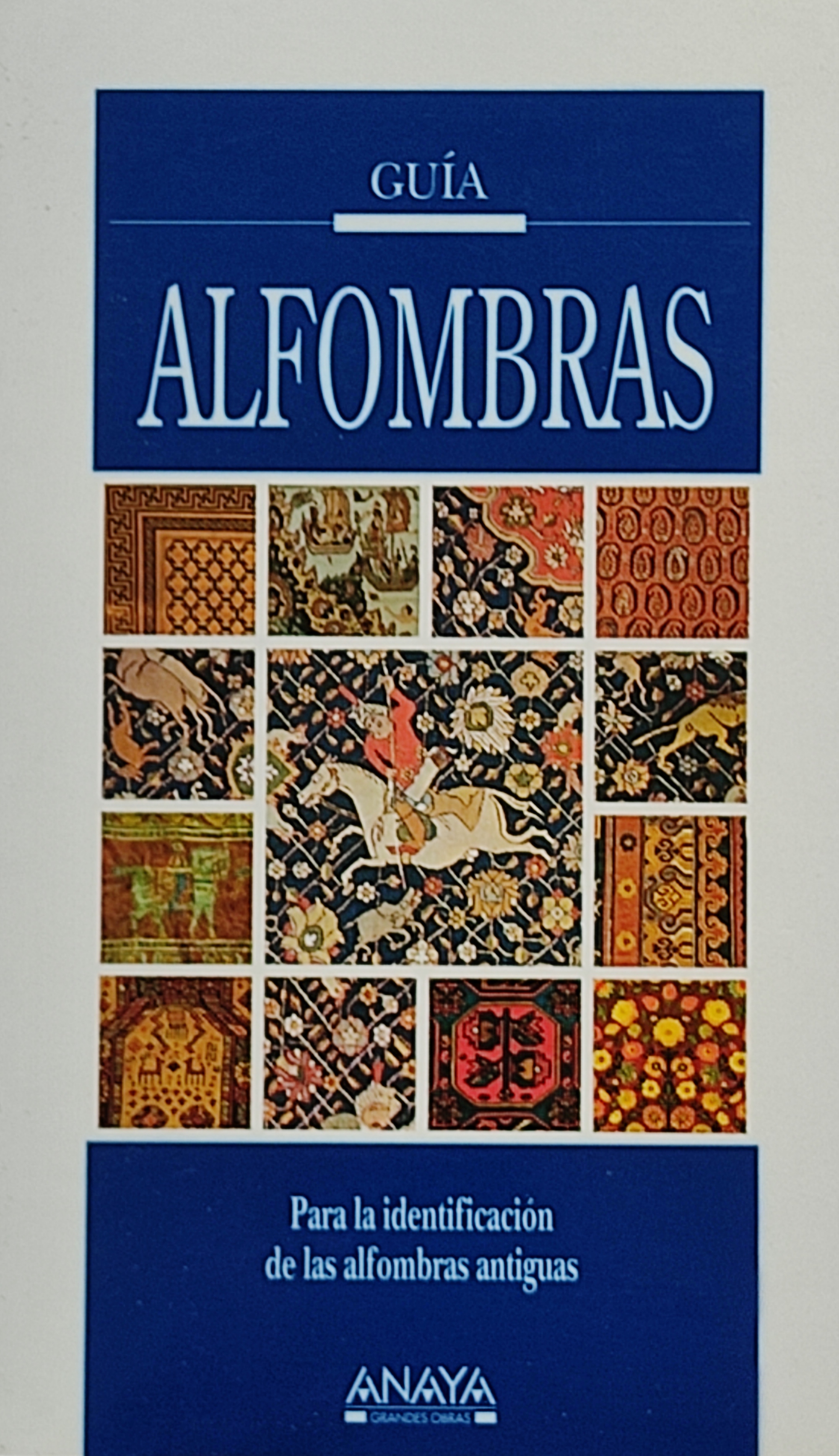 GUÍA DE ALFOMBRAS PARA LA IDENTIFICACIÓN DE LAS ALFOMBRAS...