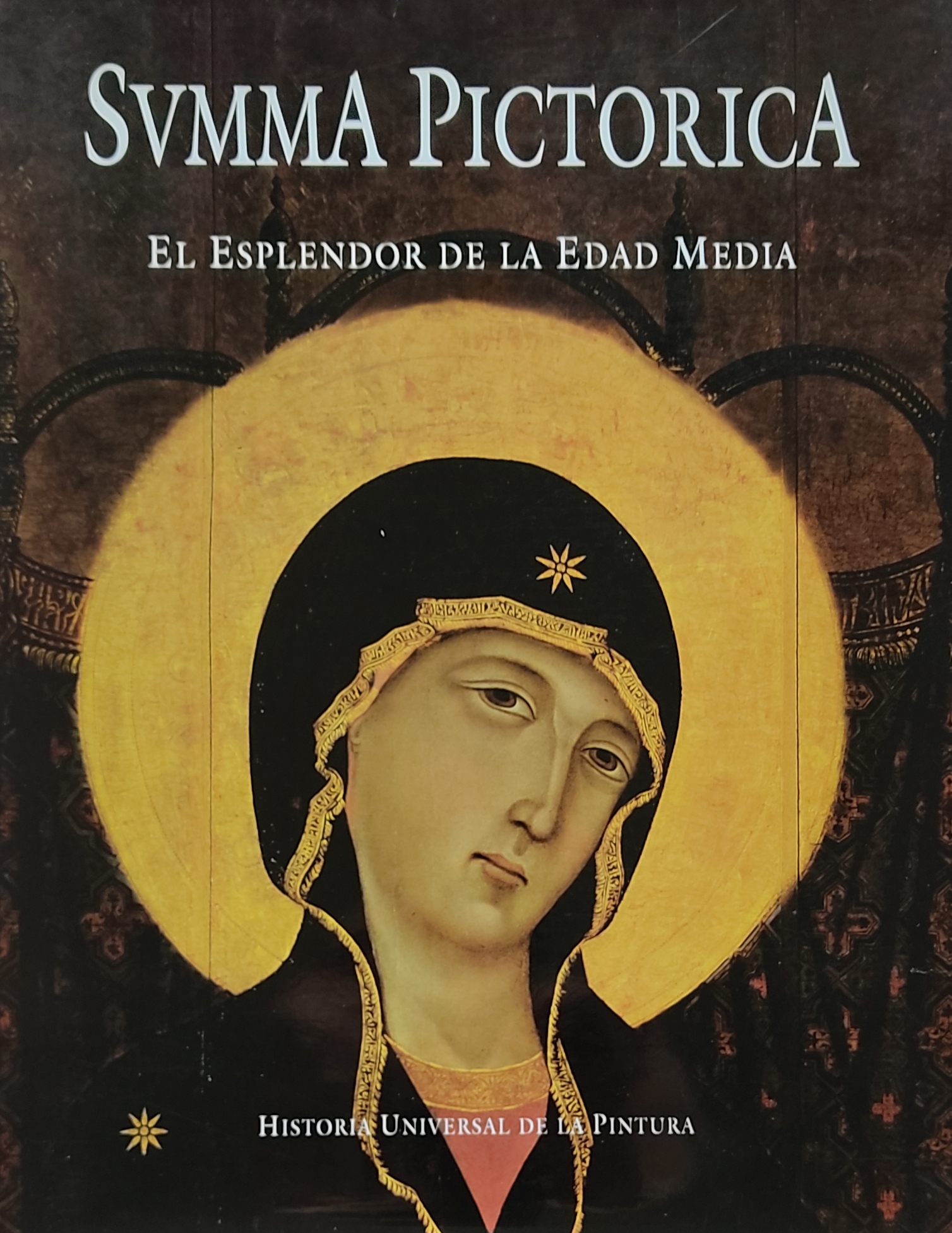 EL ESPLENDOR DE LA EDAD MEDIA. SUMMA PICTÓRICA.   