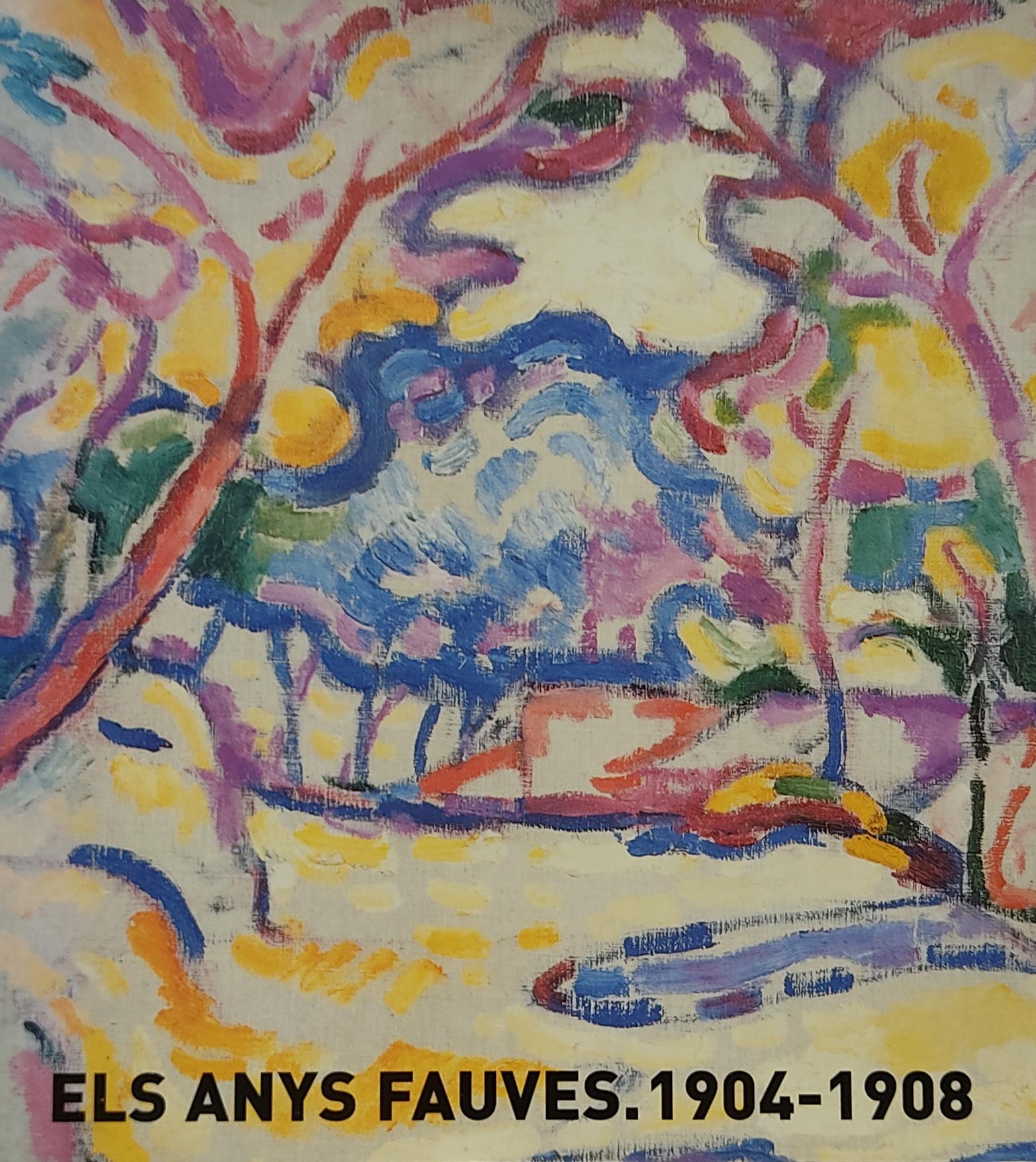 ELS ANYS FAUVES (1904-1908).  