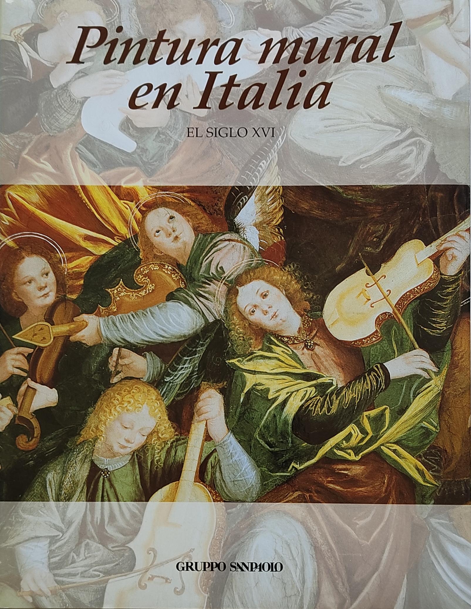 PINTURA MURAL EN ITALIA.  EL SIGLO XVI.  