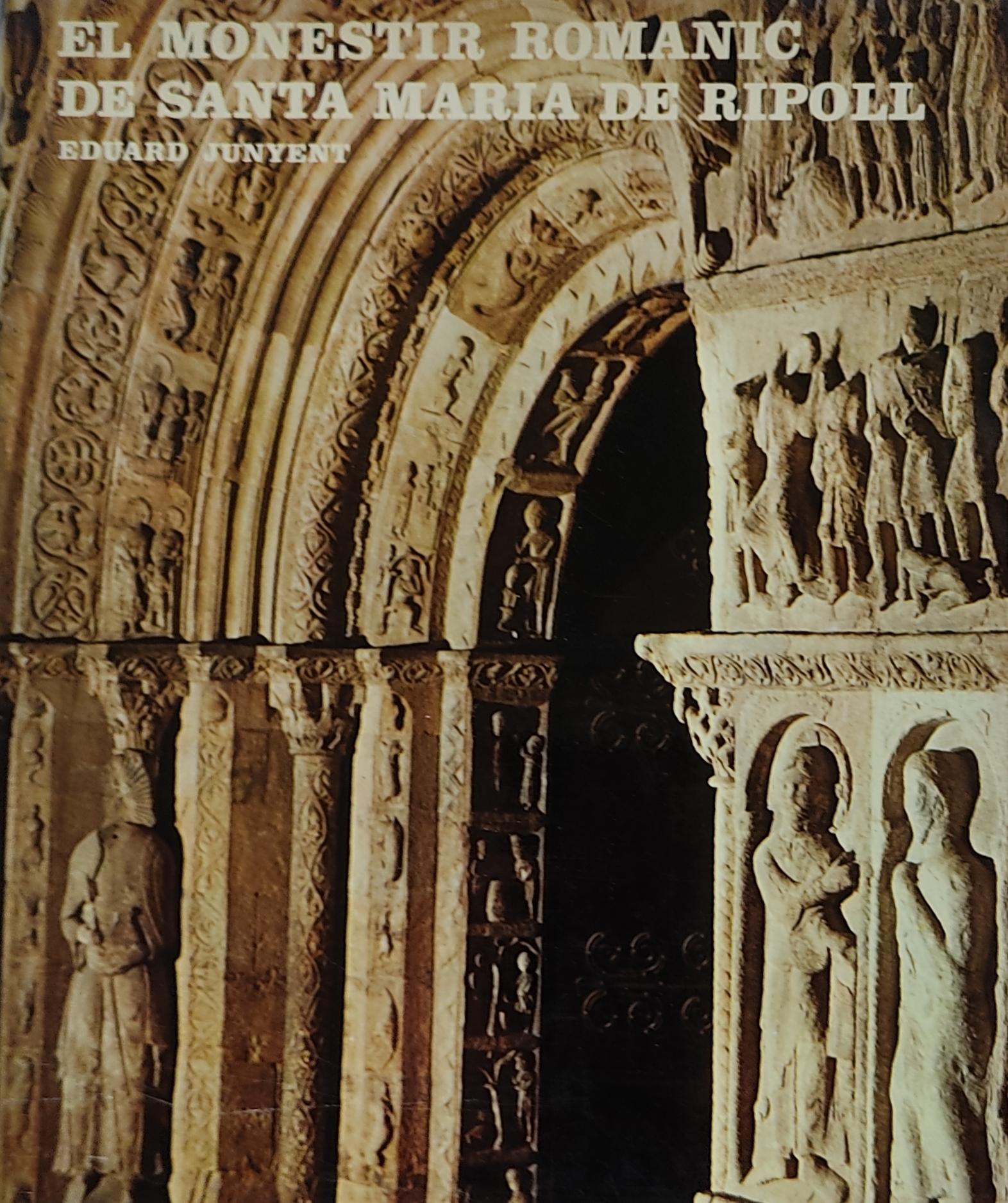 EL MONESTIR ROMÁNIC DE SANTA MARIA DE RIPOLL.