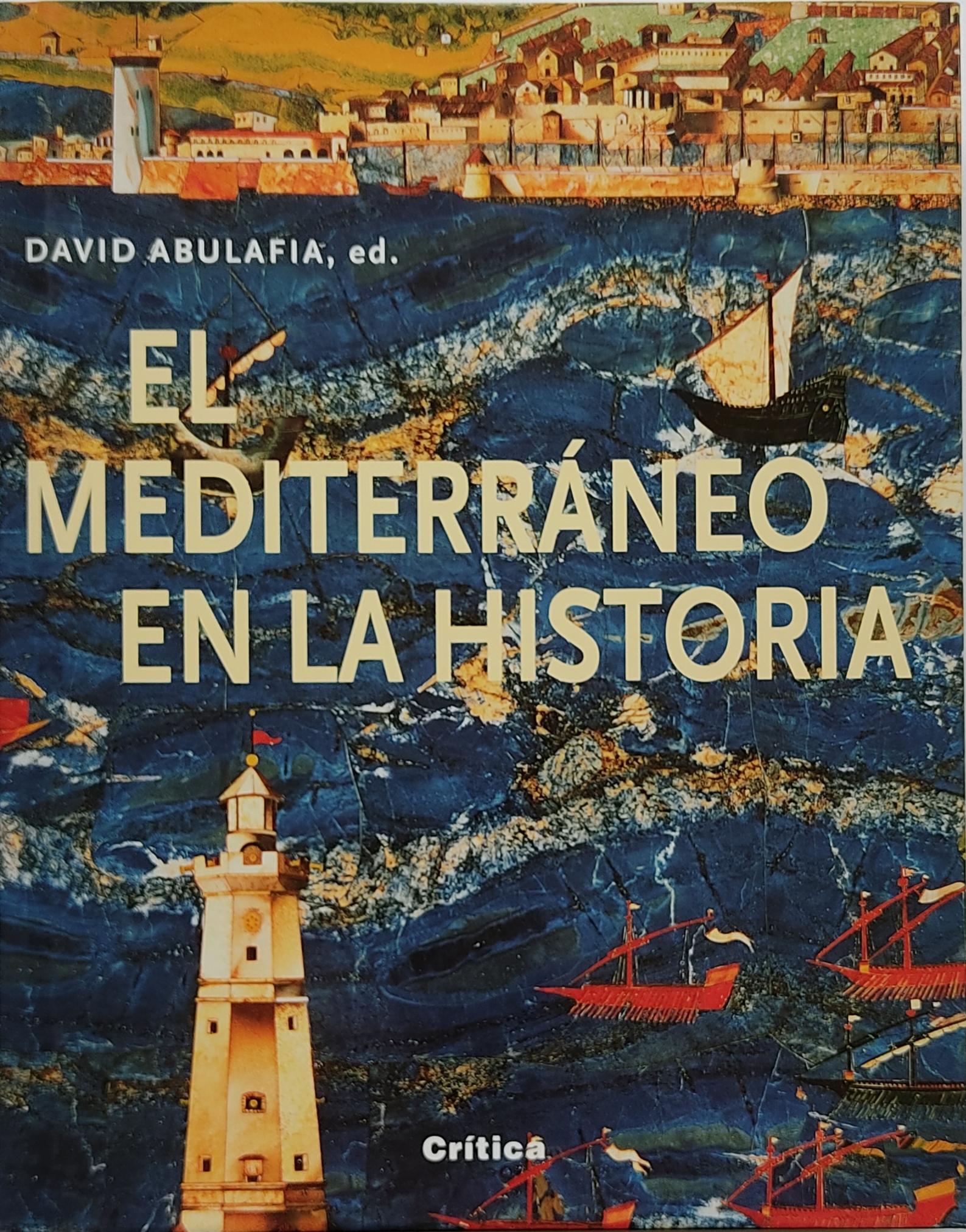EL MEDITERRÁNEO EN LA HISTORIA.