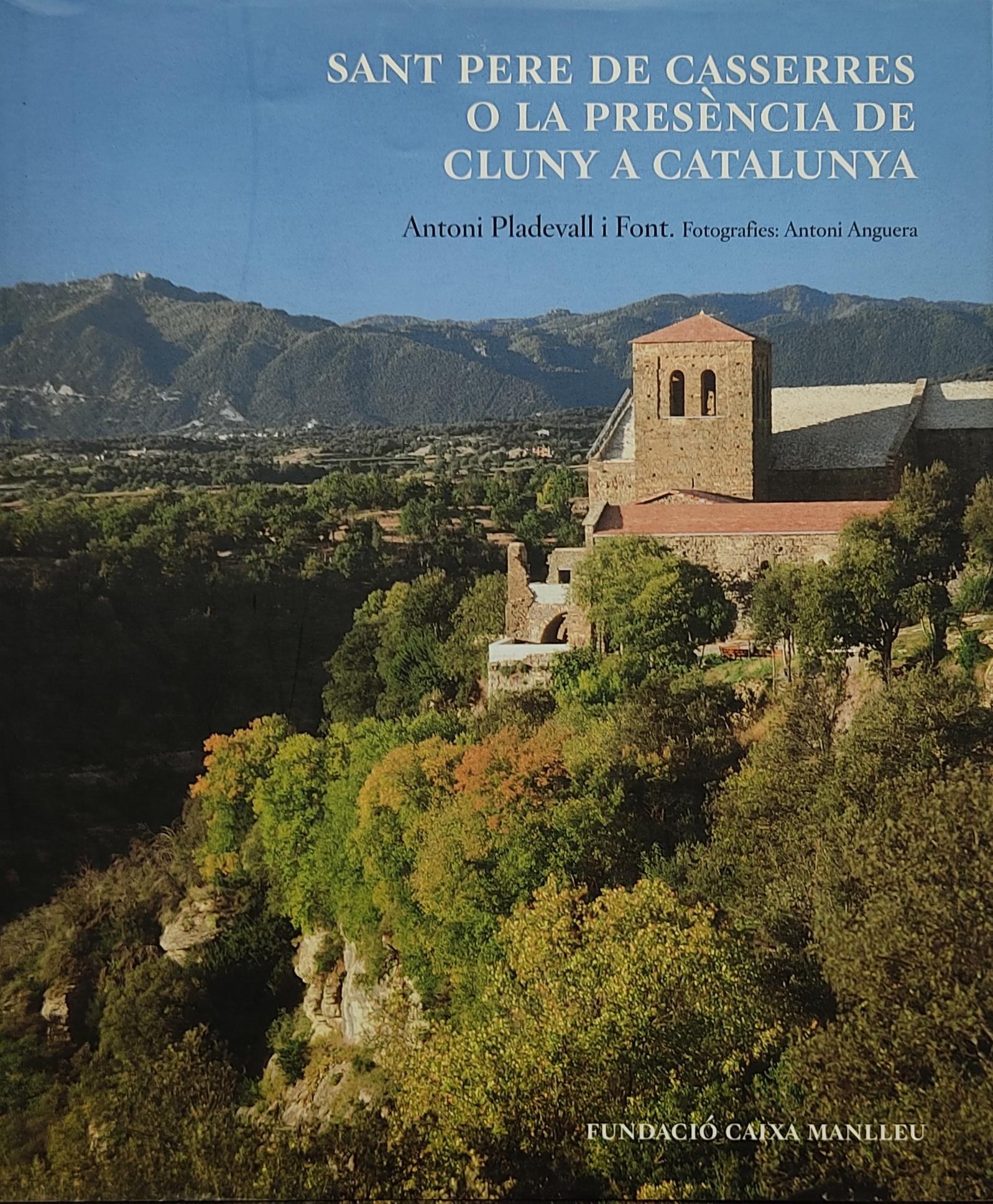 SANT PERE DE CASSERRES O LA PRESÈNCIA DE CLUNY A CATALUNYA. 