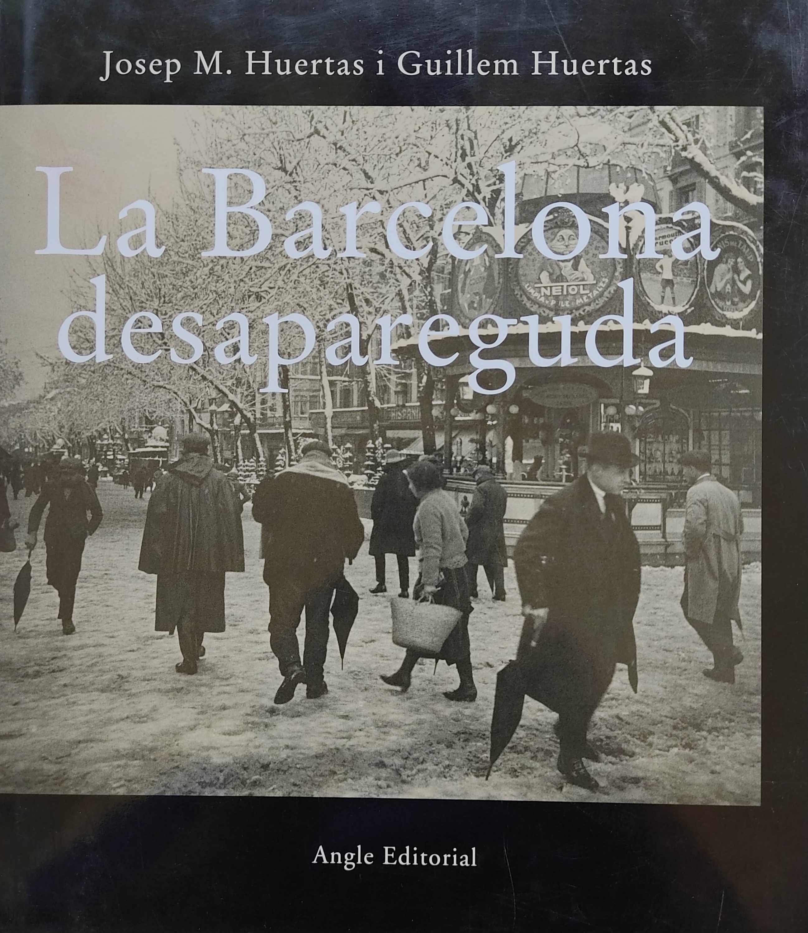 LA BARCELONA DESAPAREGUDA.  