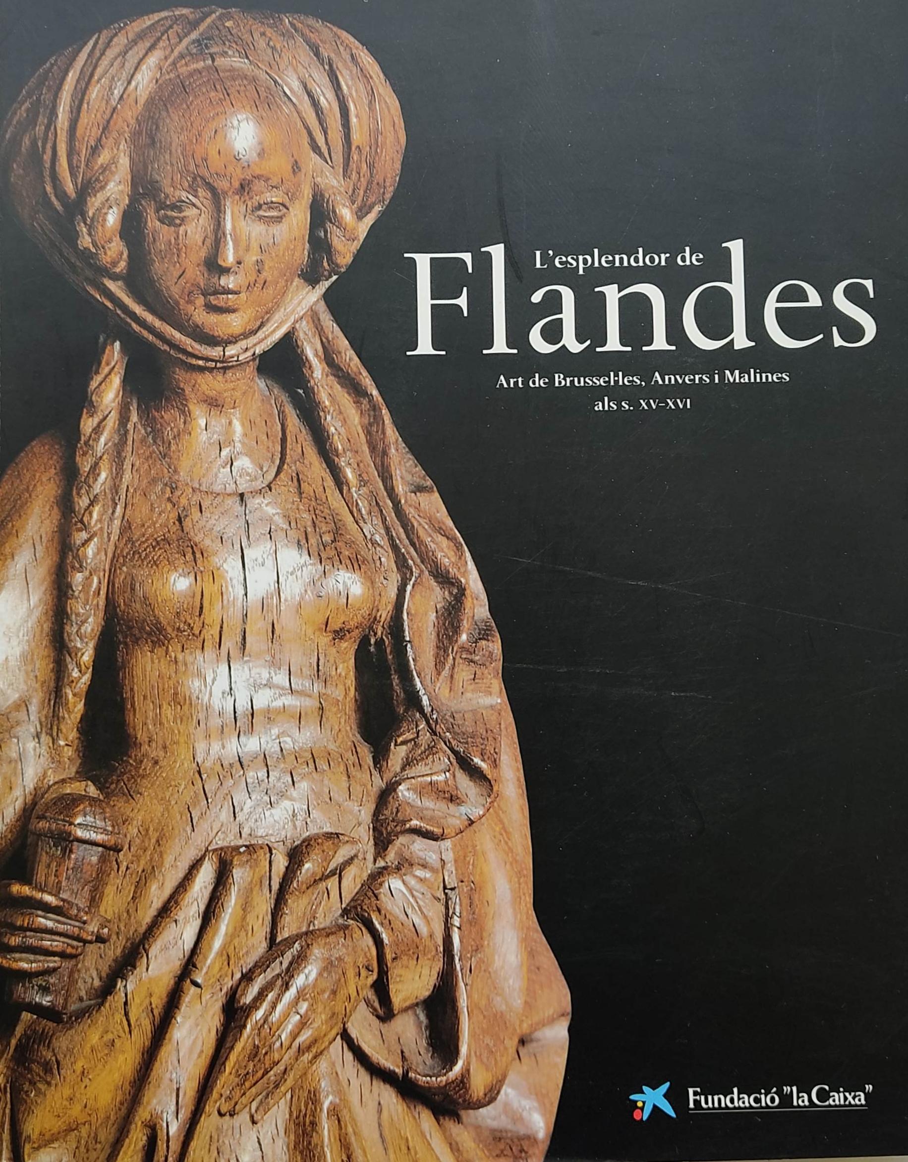 L’ESPLENDOR DE FLANDES:  ART DE BRUSSEL.LES, ANVERS I ...