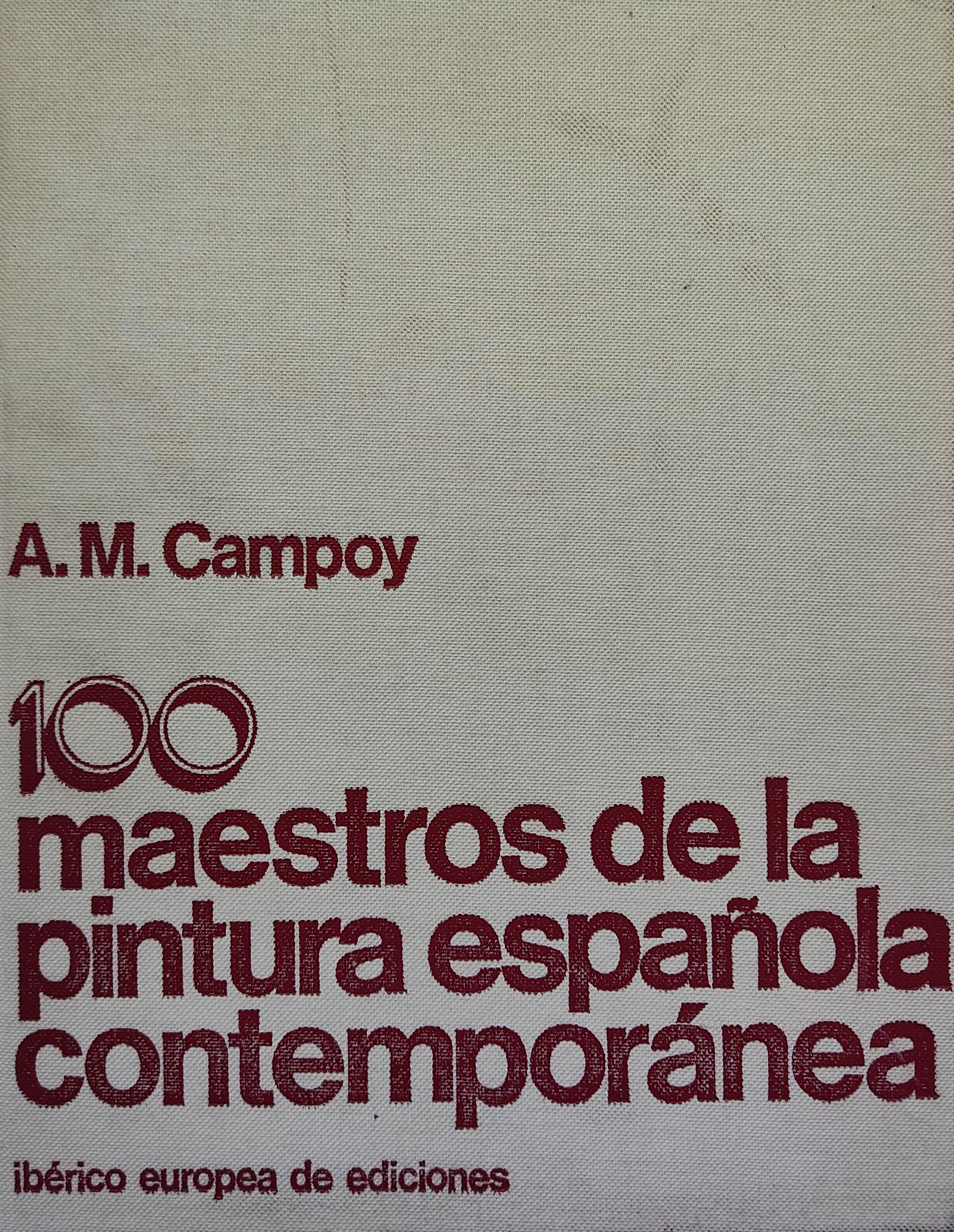 100 MAESTROS DE LA PINTURA ESPAÑOLA CONTEMPORÁNEA.  