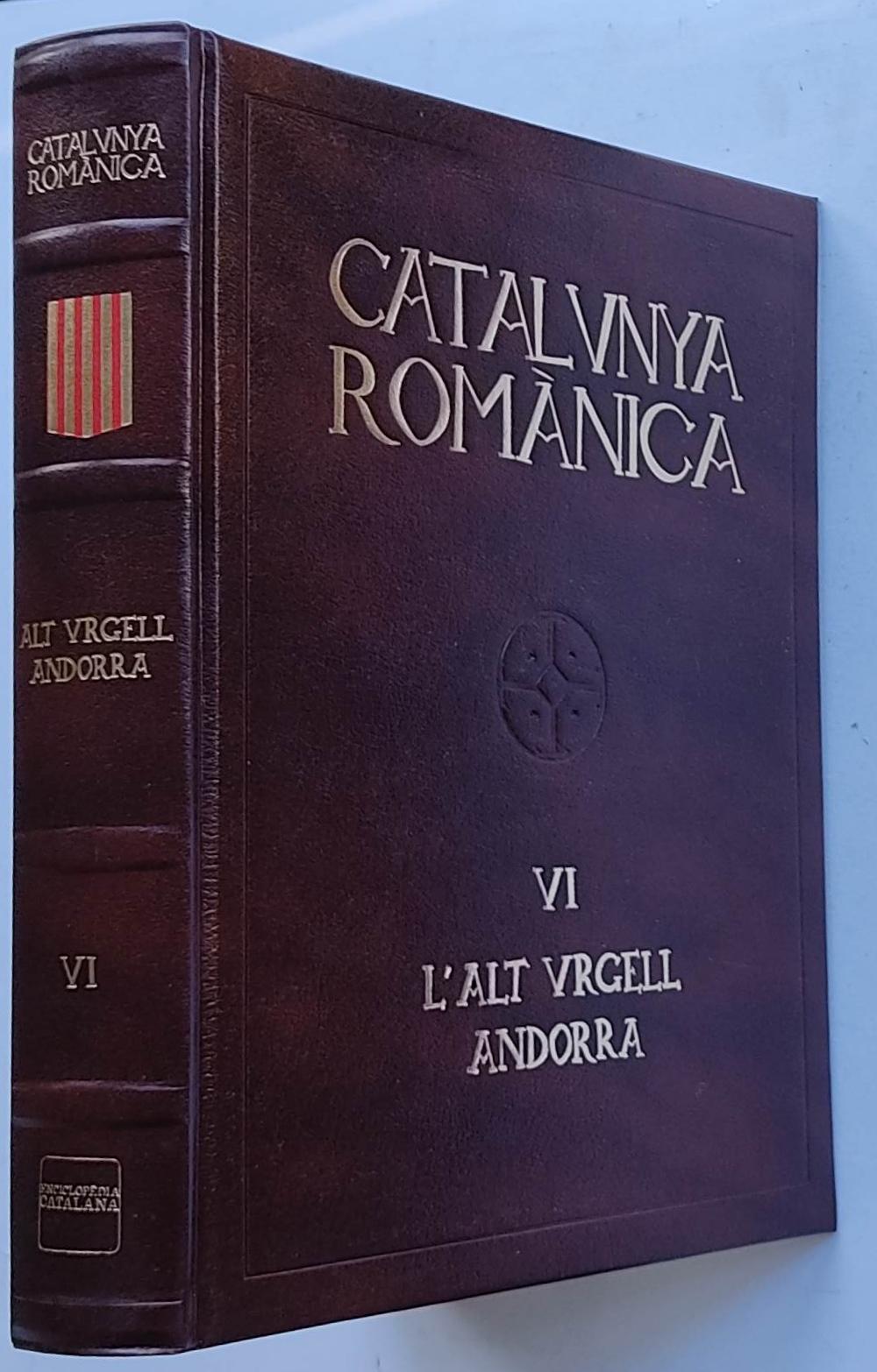 CATALUNYA ROMÀNICA:   L’ALT URGELL.   ANDORRA. 