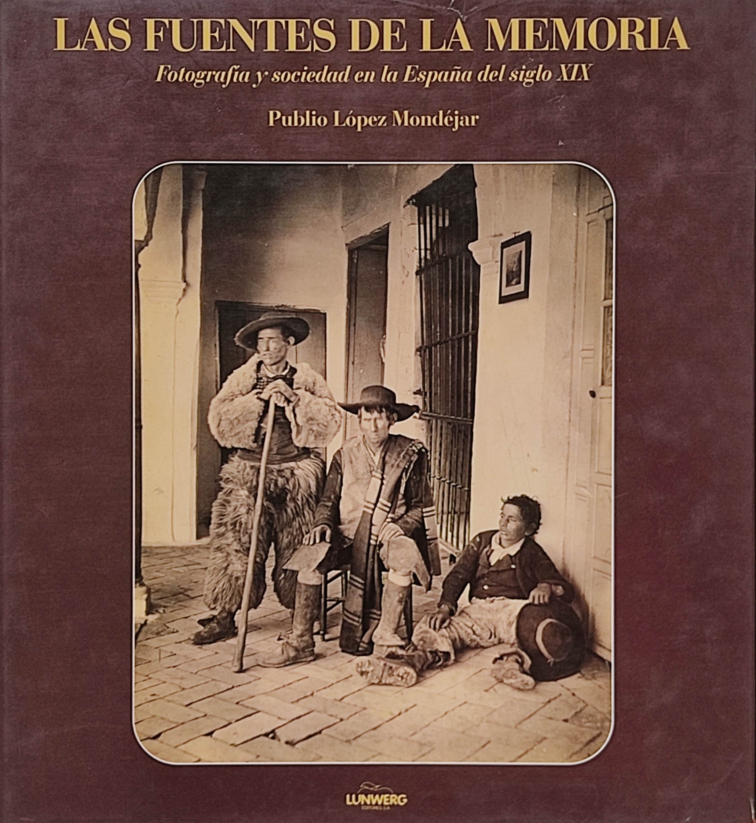 FOTOGRAFÍA Y SOCIEDAD EN LA ESPAÑA DEL SIGLO XIX.   ...  