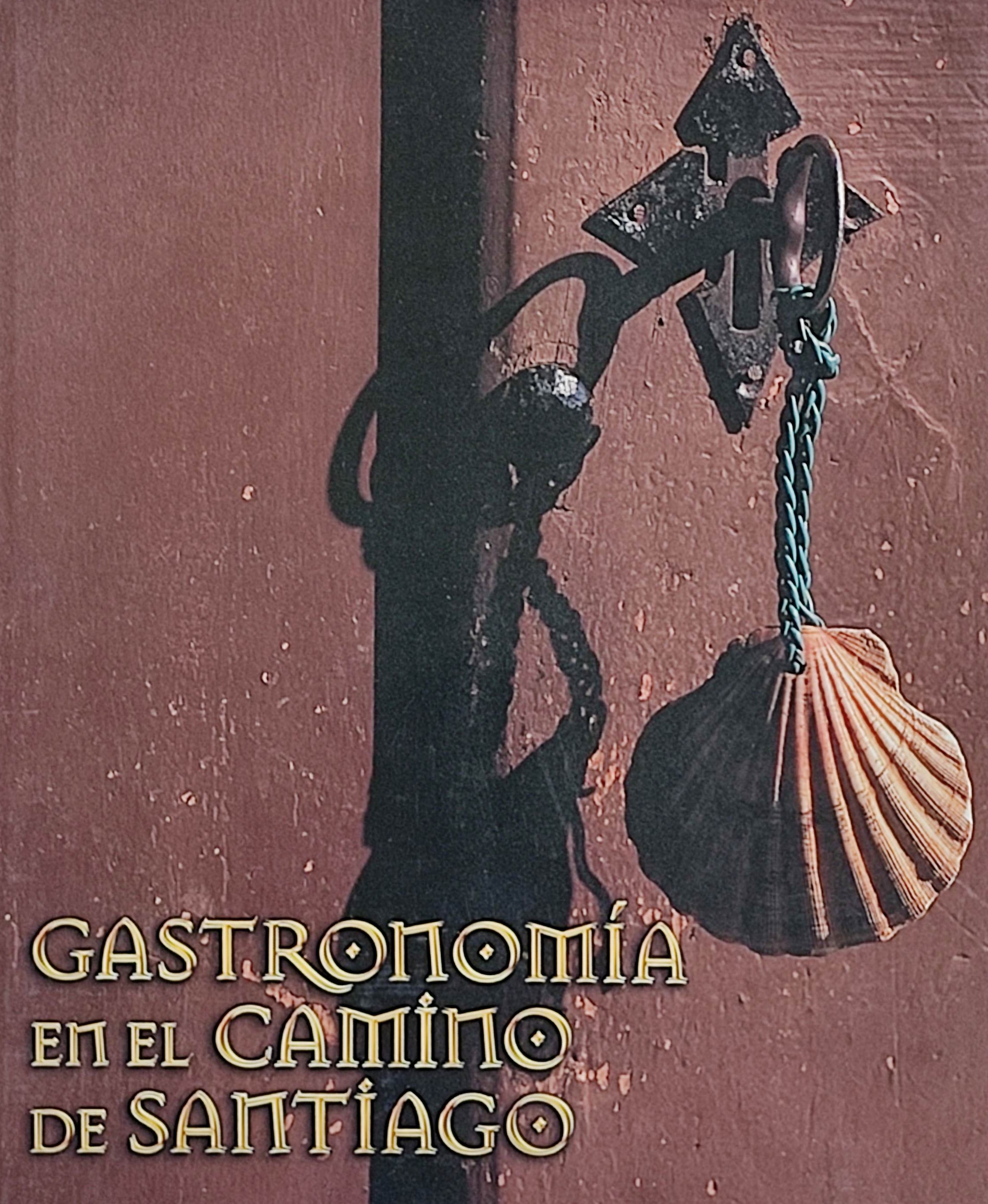 GASTRONOMÍA EN EL CAMINO DE SANTIAGO.  