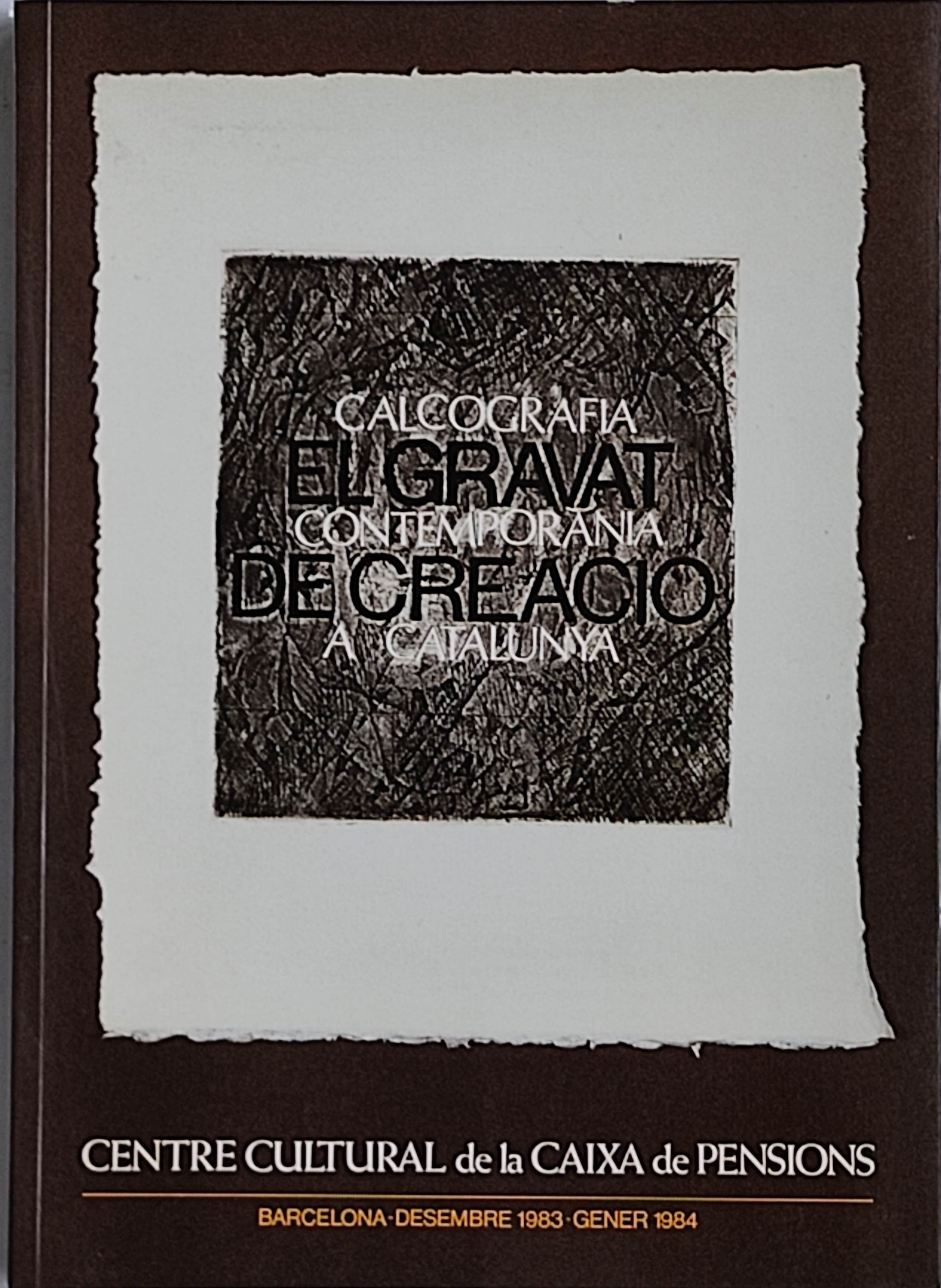 CALCOGRAFIA CONTEMPORÀNIA A CATALUNYA:  EL GRAVAT ...