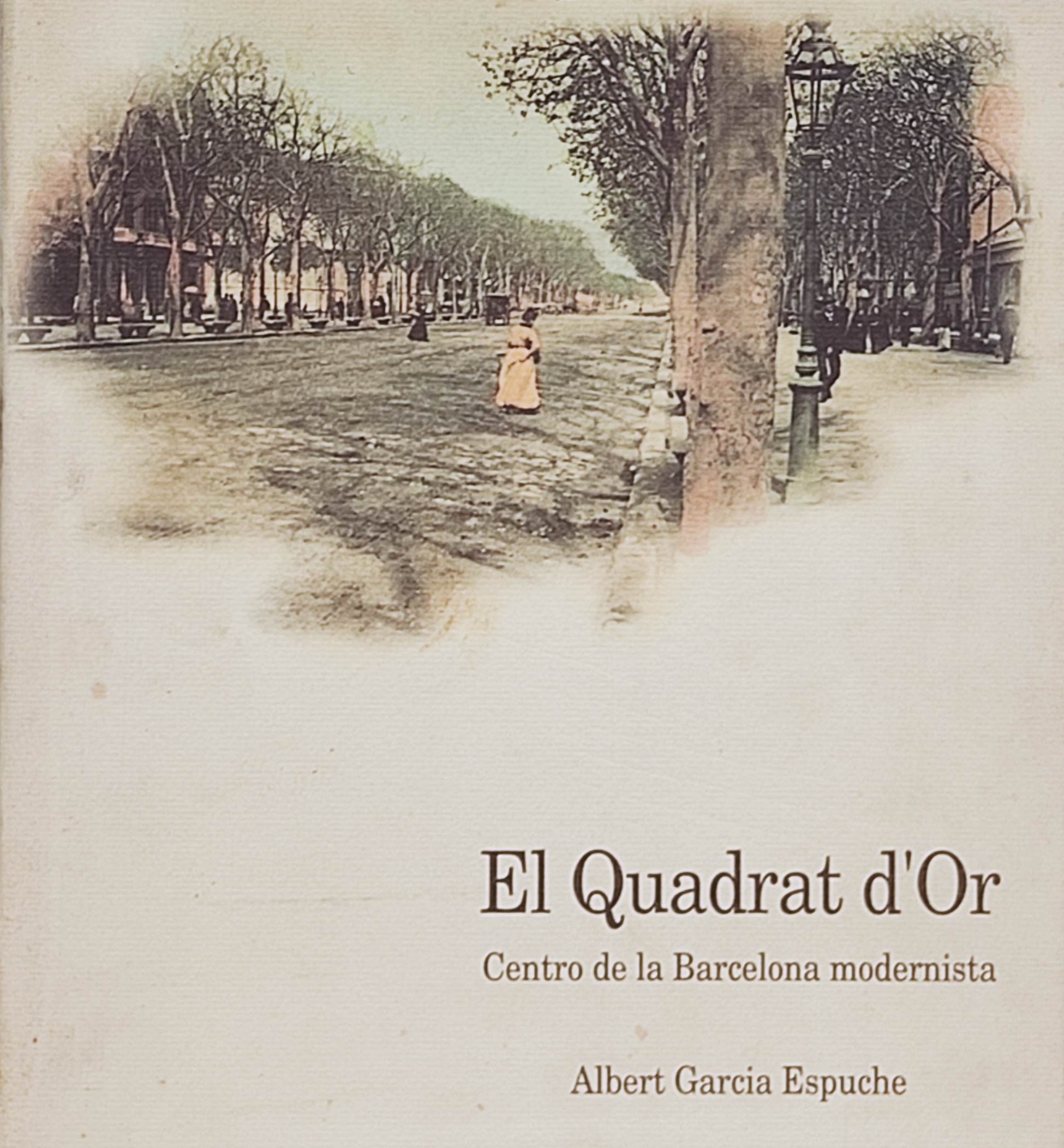 EL QUADRAT D’OR, CENTRO DE LA BARCELONA MODERNISTA.  