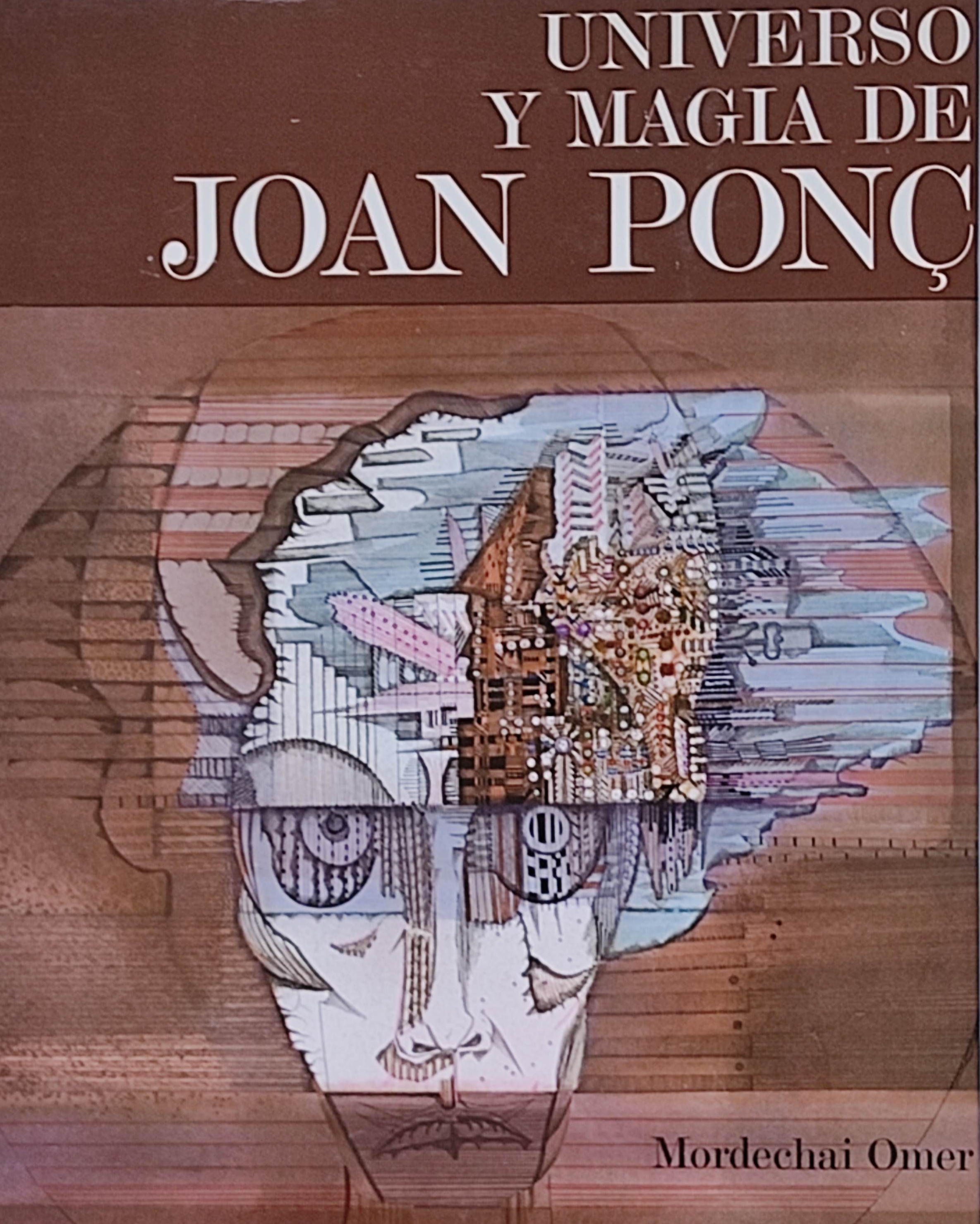 UNIVERSO Y MAGIA DE JOAN PONÇ.   