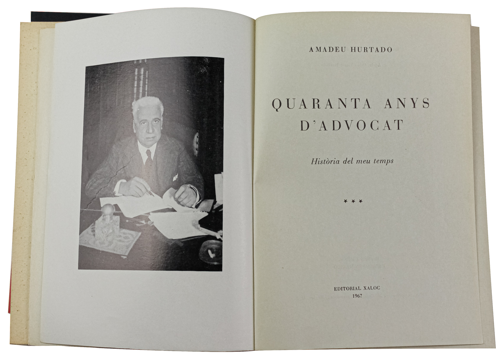 "QUARANTA ANYS D&#39;ADVOCAT, HISTÒRIA DEL MEU TEMPS"