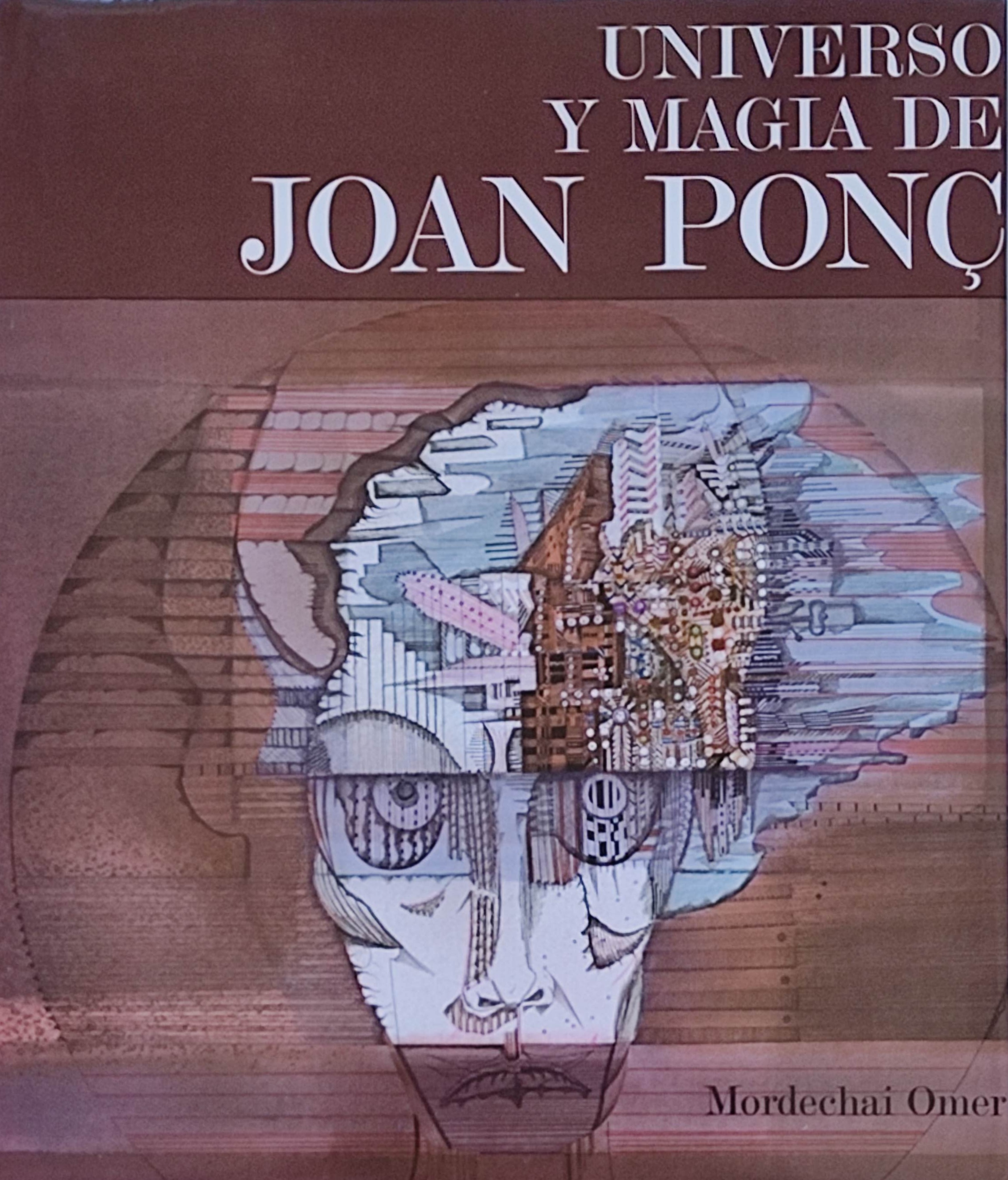 "UNIVERSO Y MAGIA DE JOAN PONÇ"