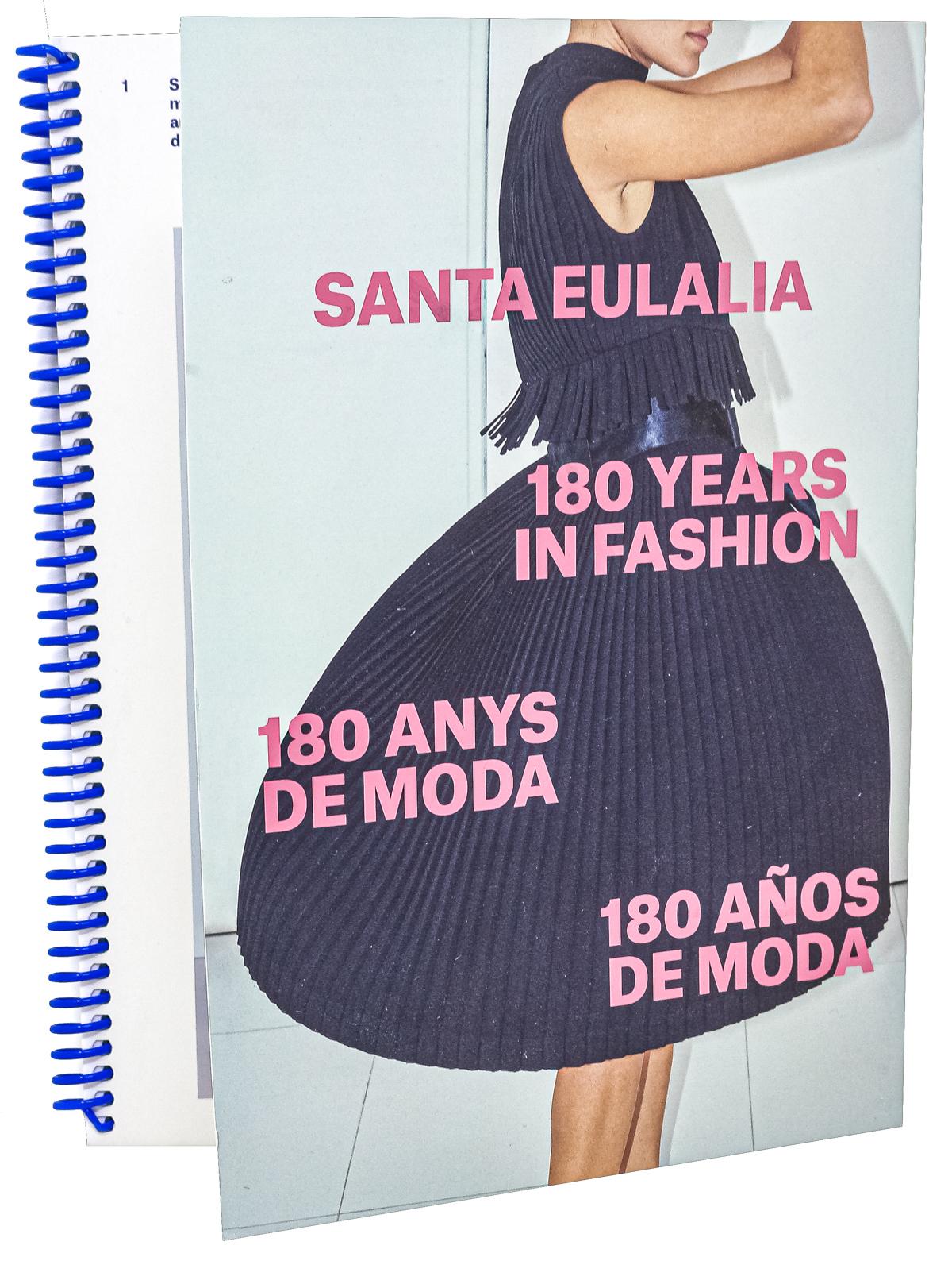 "SANTA EULÀLIA. 180 YEARS IN FASHION"