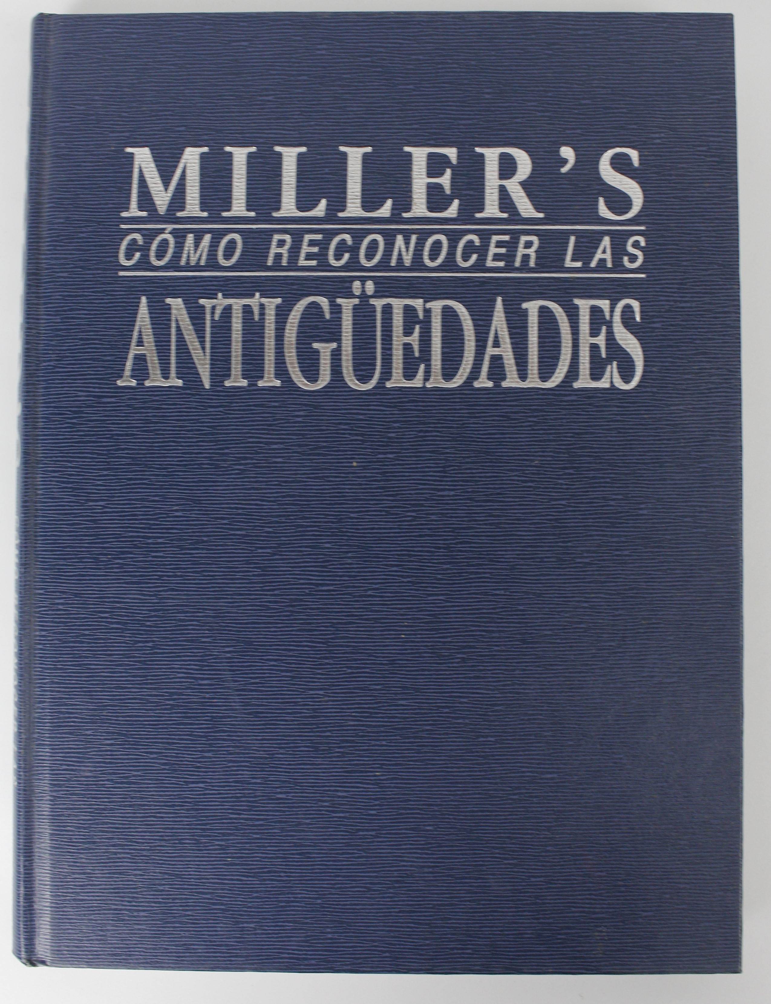 "MILLER&#39;S, COMO RECONOCER LAS ANTIGÜEDADES"