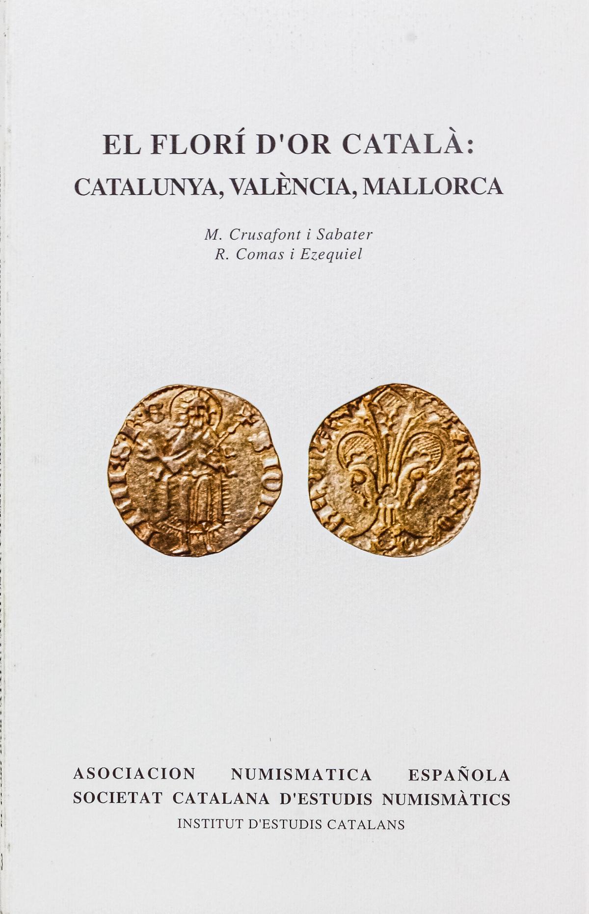"EL FLORÍ D&#39;OR CATALÀ: CATALUNYA, VALÈNCIA, MALLORCA"