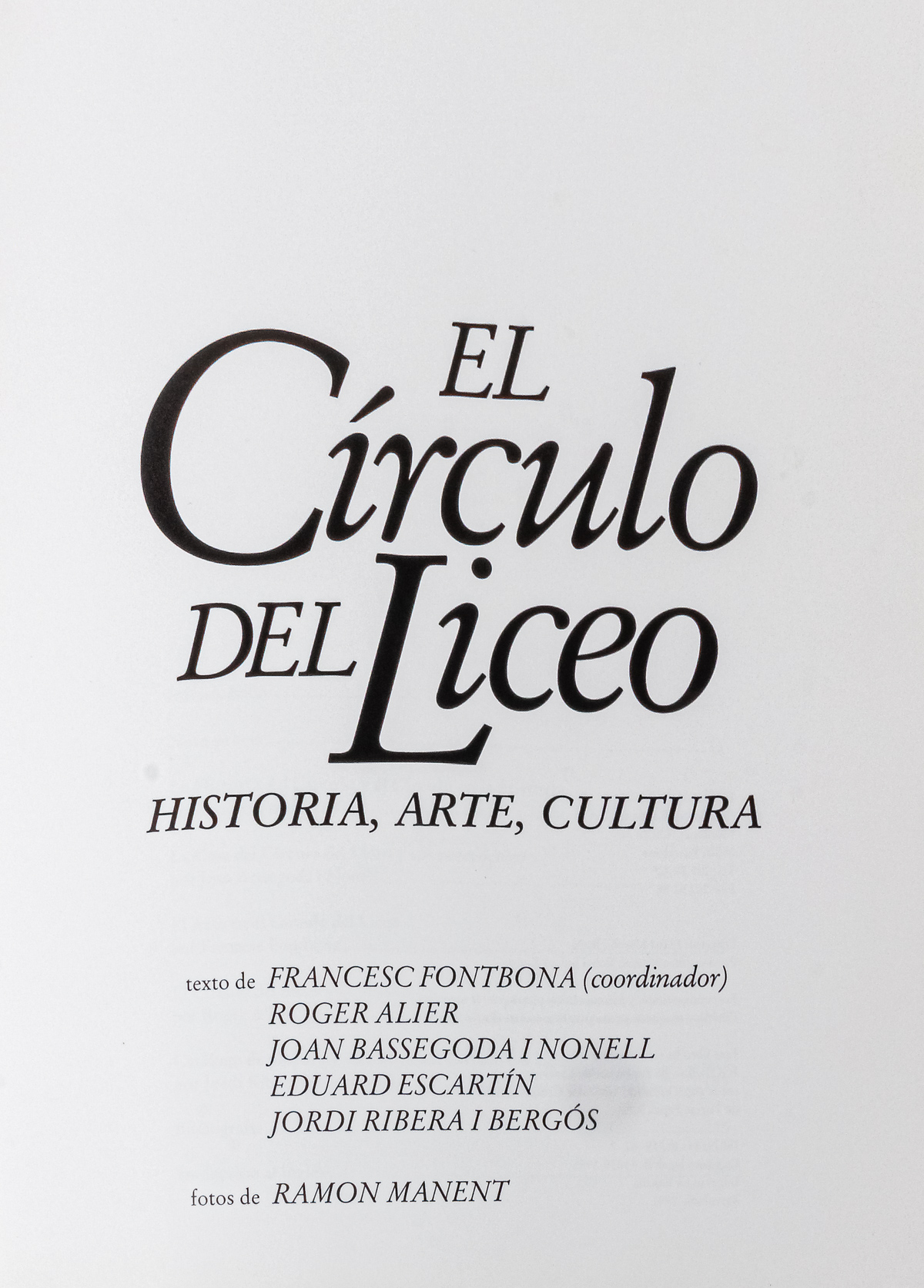 "EL CÍRCULO DEL LICEO:  HISTORIA, ARTE, CULTURA"