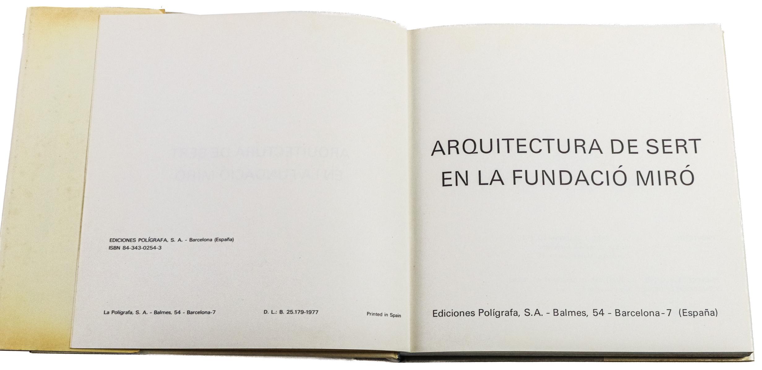 "ARQUITECTURA DE SERT EN LA FUNDACIÓ MIRÓ"