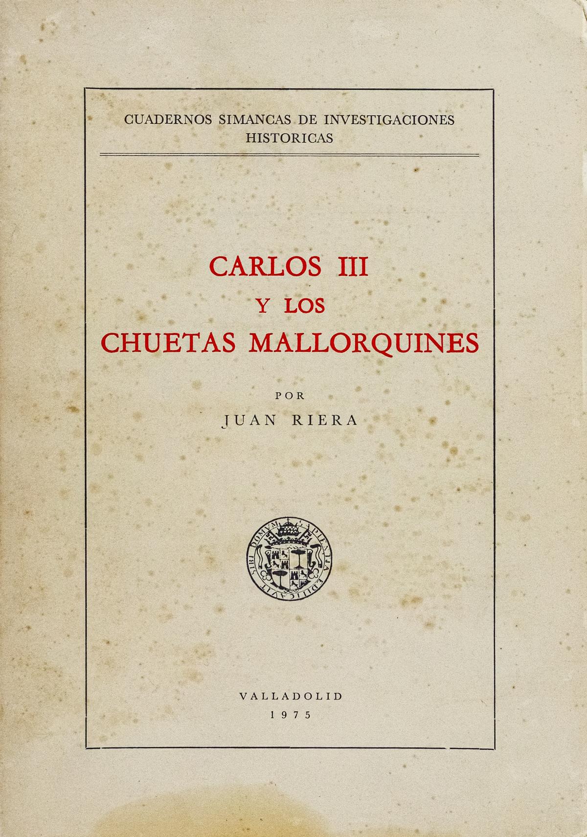 "CARLOS III Y LOS CHETAS MALLORQUINES"