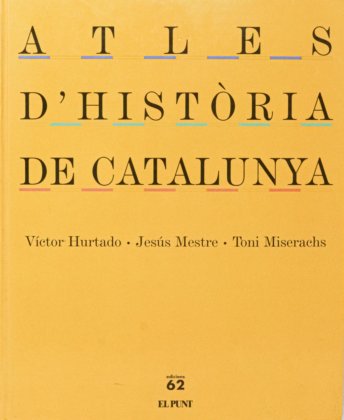 "ATLES D&#39;HISTÒRIA DE CATALUNYA"